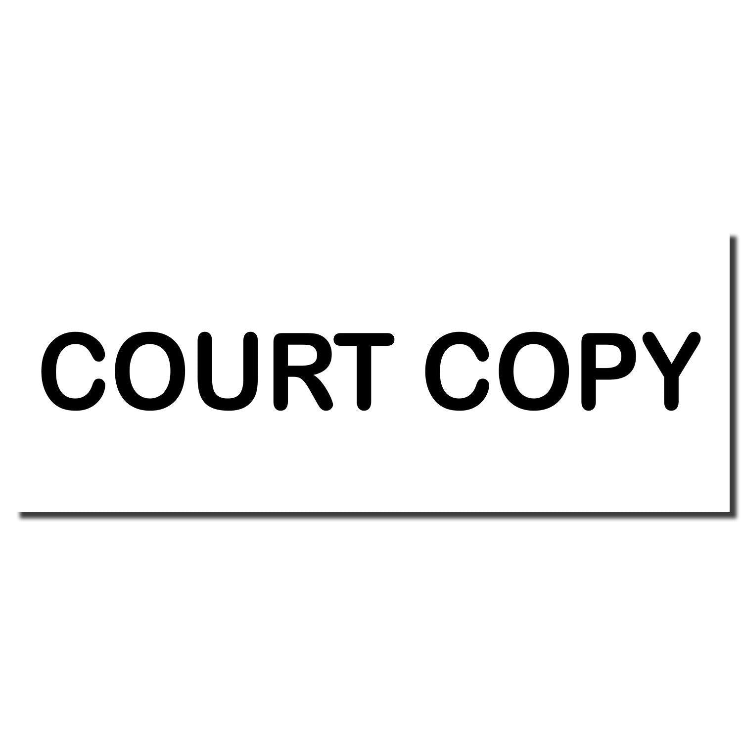 Image of a Large Court Copy Rubber Stamp imprint showing the text COURT COPY in bold black letters on a white background.