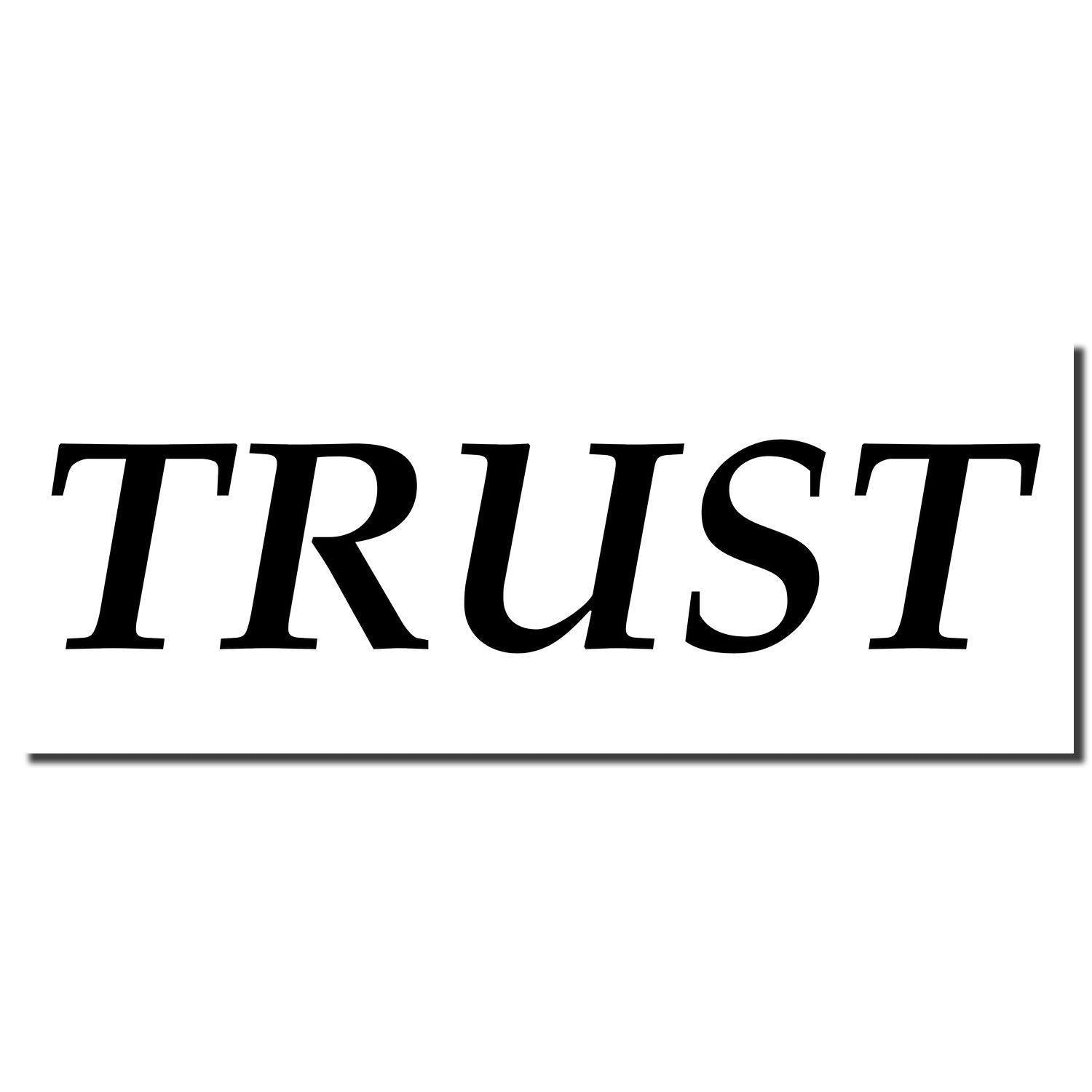 Image of a Large Pre-Inked Trust Stamp imprint with the word "TRUST" in bold, black letters on a white background.