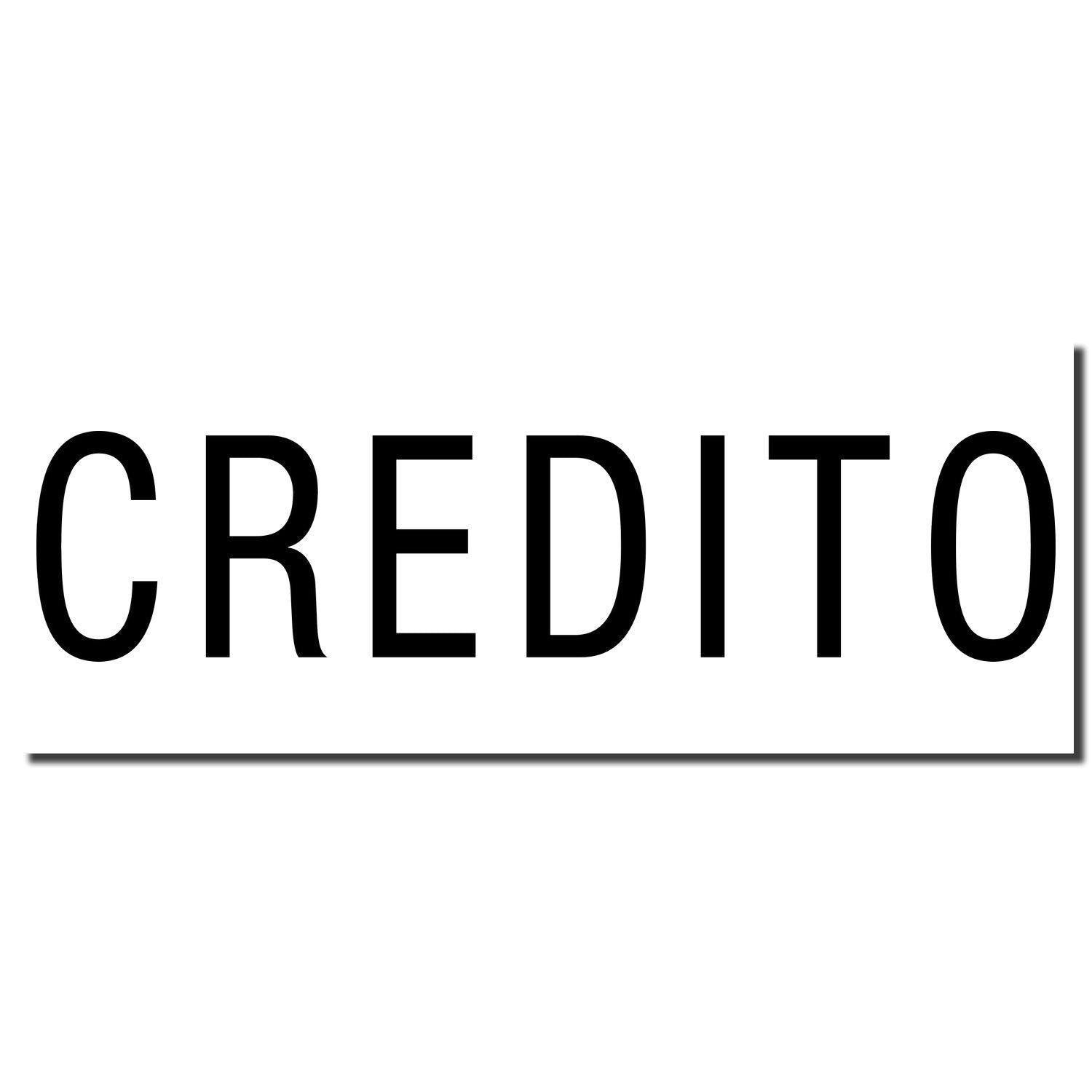 Large Pre-Inked Credito Stamp imprint in bold black letters on a white background with a horizontal line underneath the text.