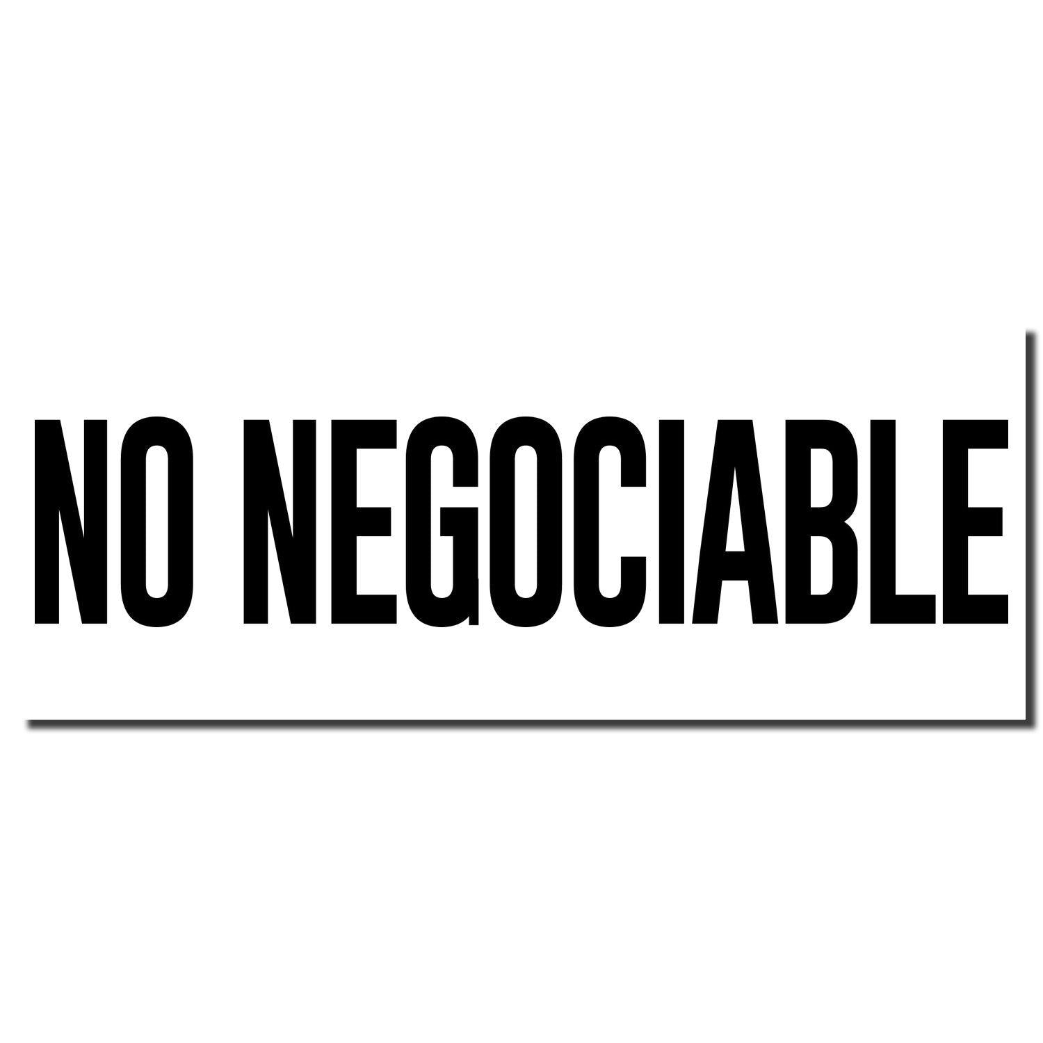 Image of the Large No Negociable Rubber Stamp imprint in bold black letters on a white background.