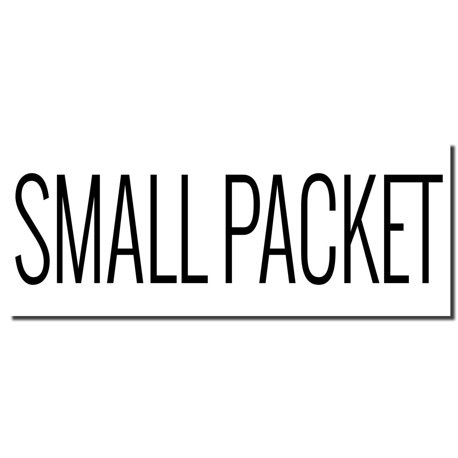 Image of a Self Inking Small Packet Stamp imprint displaying the text 'SMALL PACKET' in bold black letters on a white background.