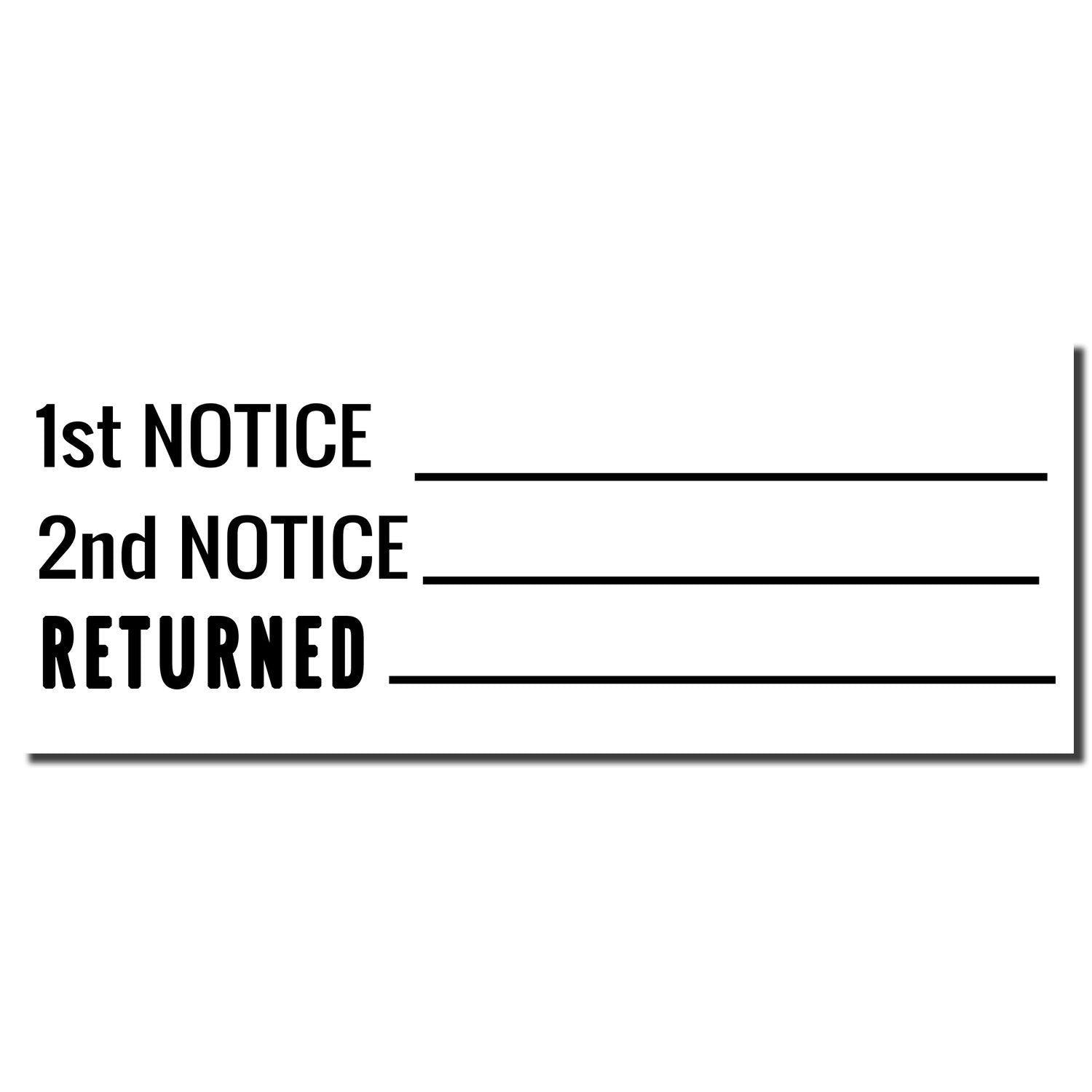 Image of a Self Inking 1st 2nd Notice Returned Stamp with lines for 1st NOTICE, 2nd NOTICE, and RETURNED in bold text.