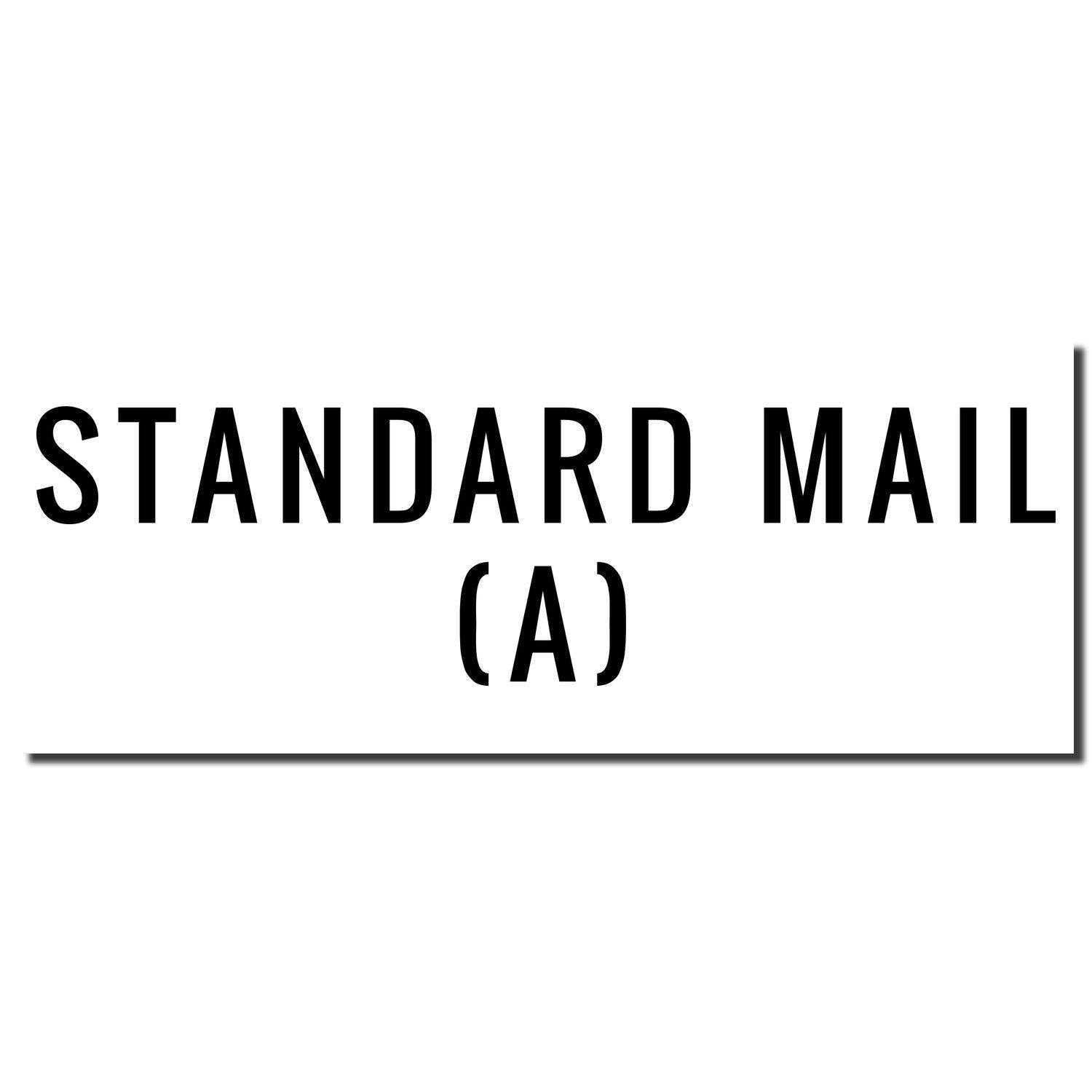 Image of Large Self Inking Standard Mail (A) Stamp imprint in black text on a white background.