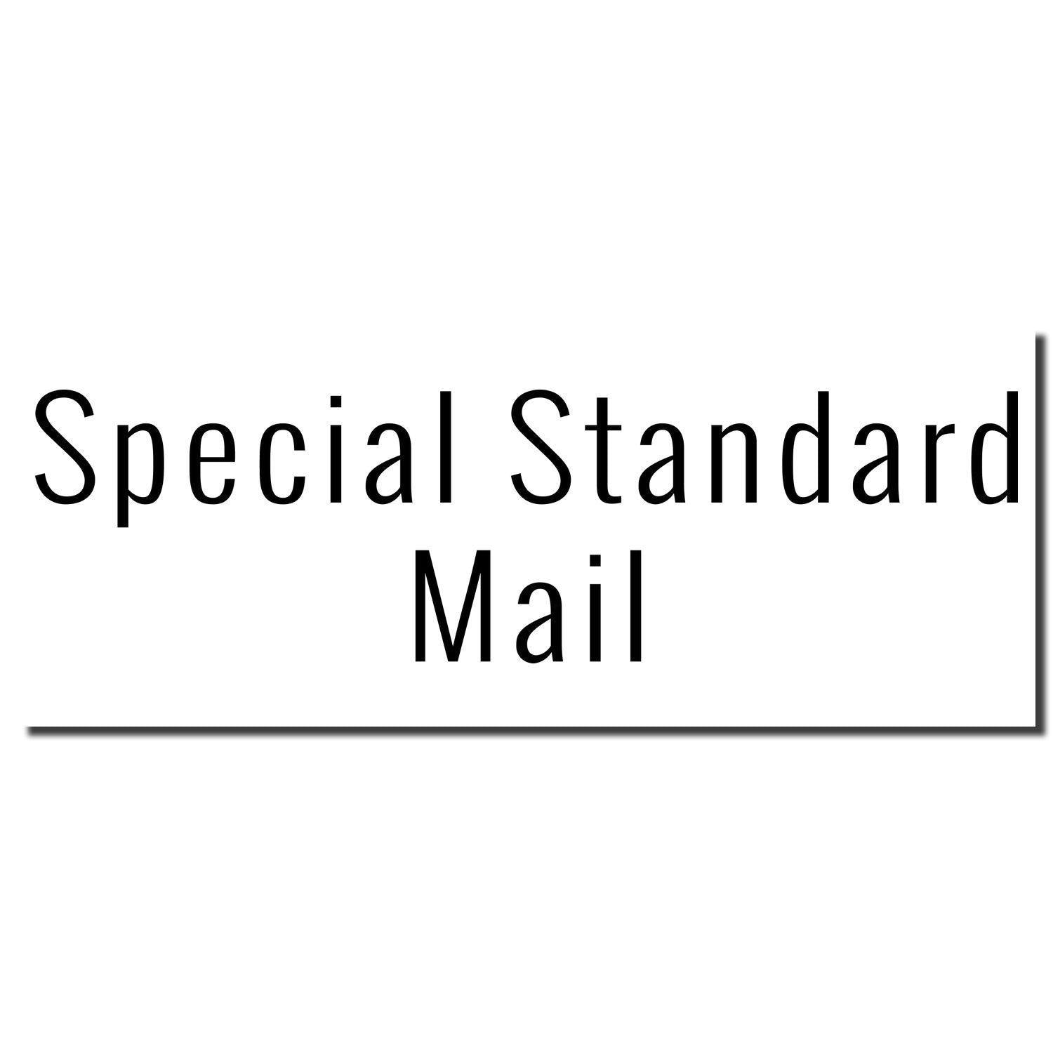 Image of a Self Inking Special Standard Mail Stamp imprint with the text Special Standard Mail in black on a white background.