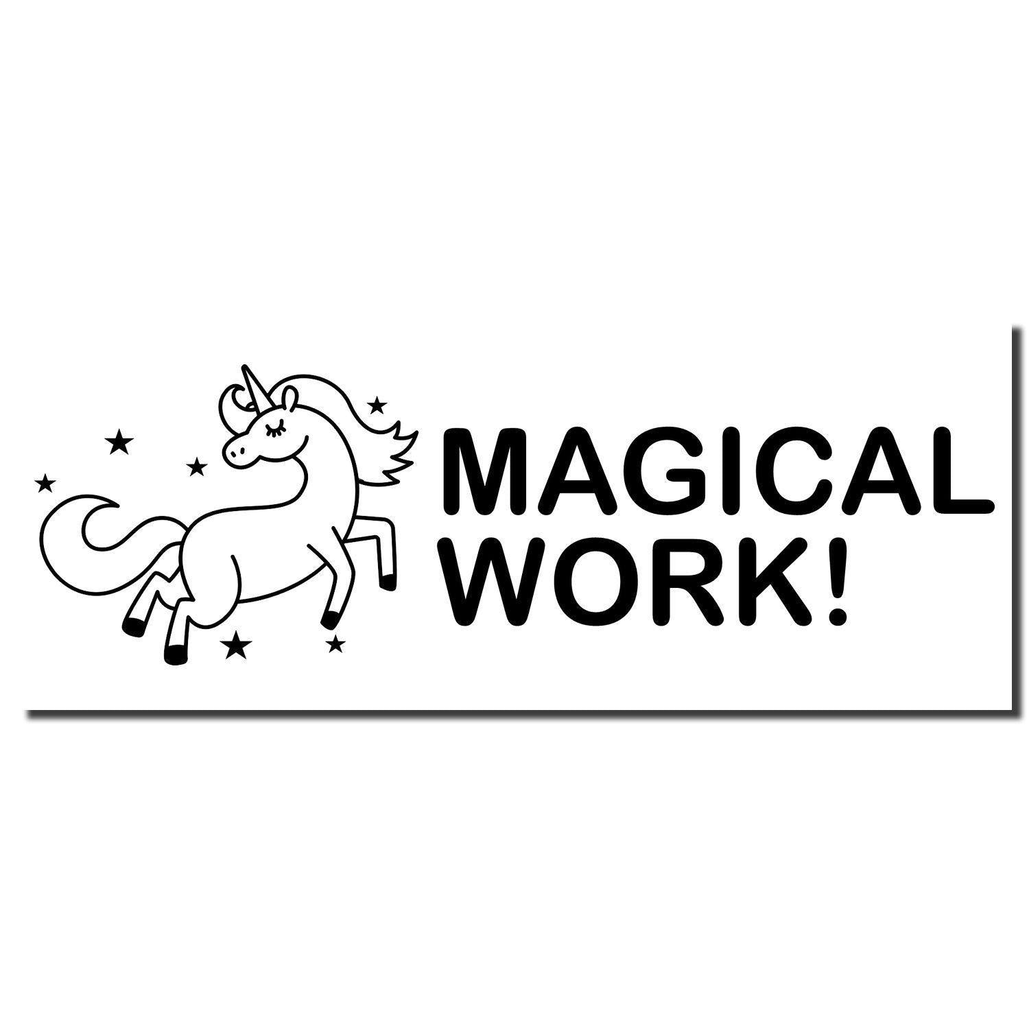 Image of the Large Magical Work Rubber Stamp imprint featuring a unicorn with stars and the text MAGICAL WORK! in bold black letters.