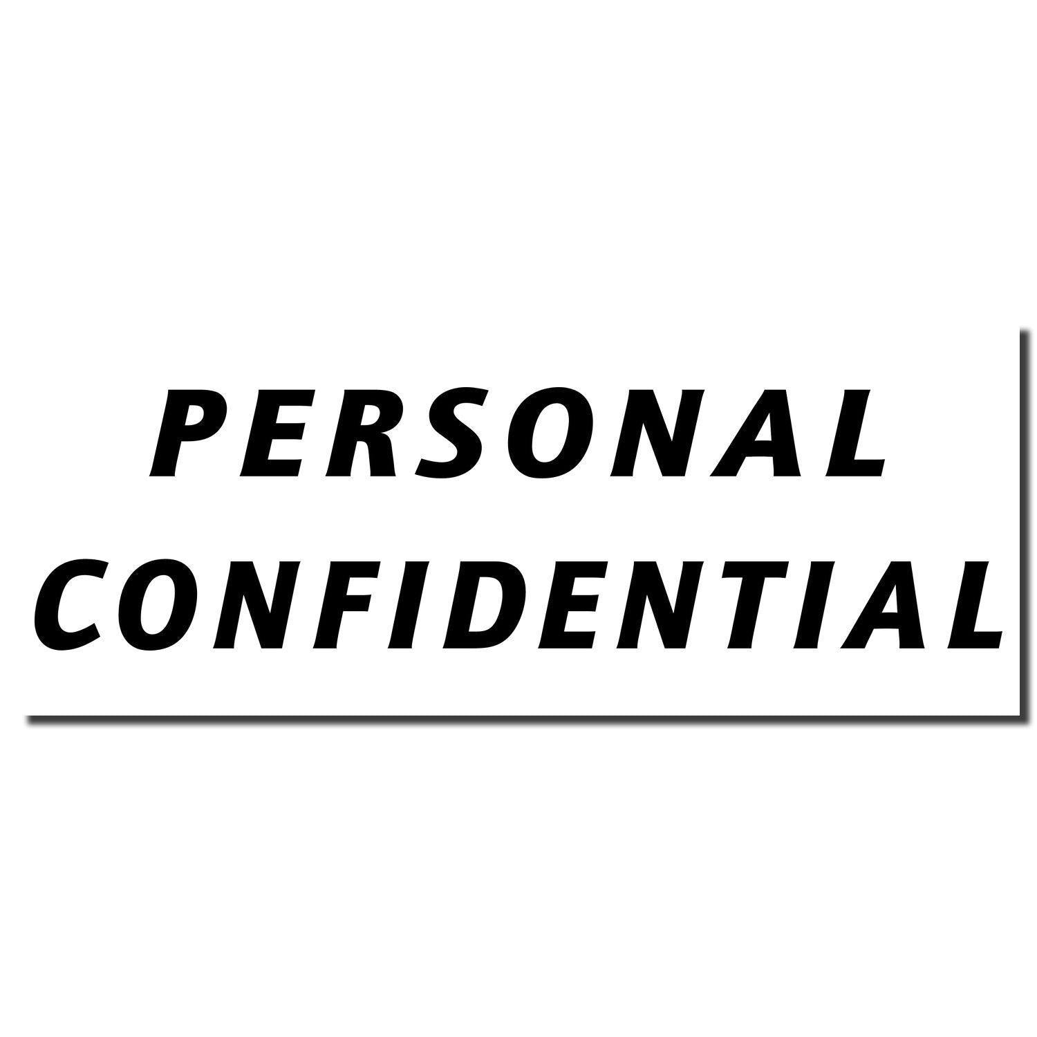 Large Pre-Inked Italic Personal Confidential Stamp imprint in bold black text on a white background.