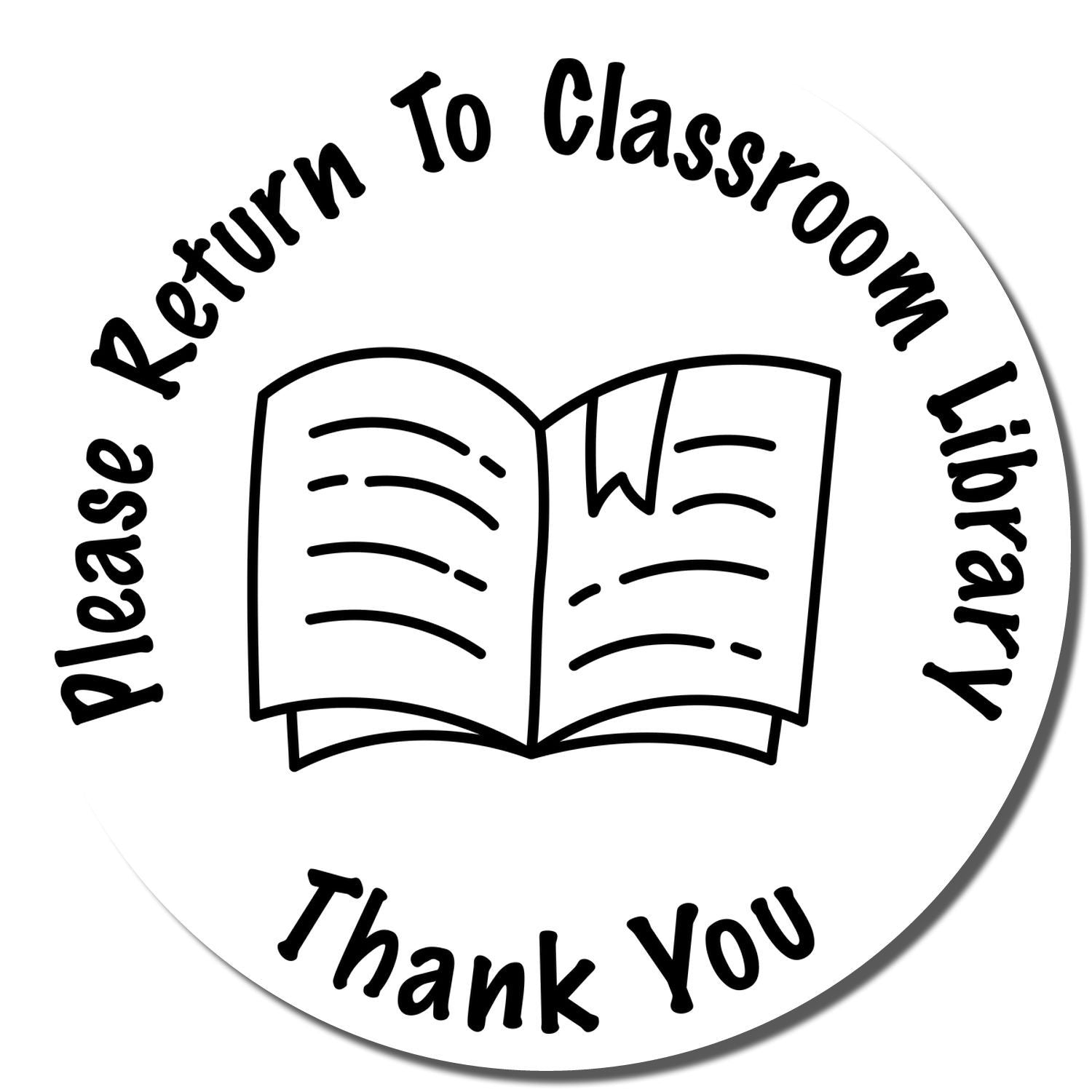 Enlarged Imprint Self-Inking Round Please Return to Classroom Library Stamp Sample