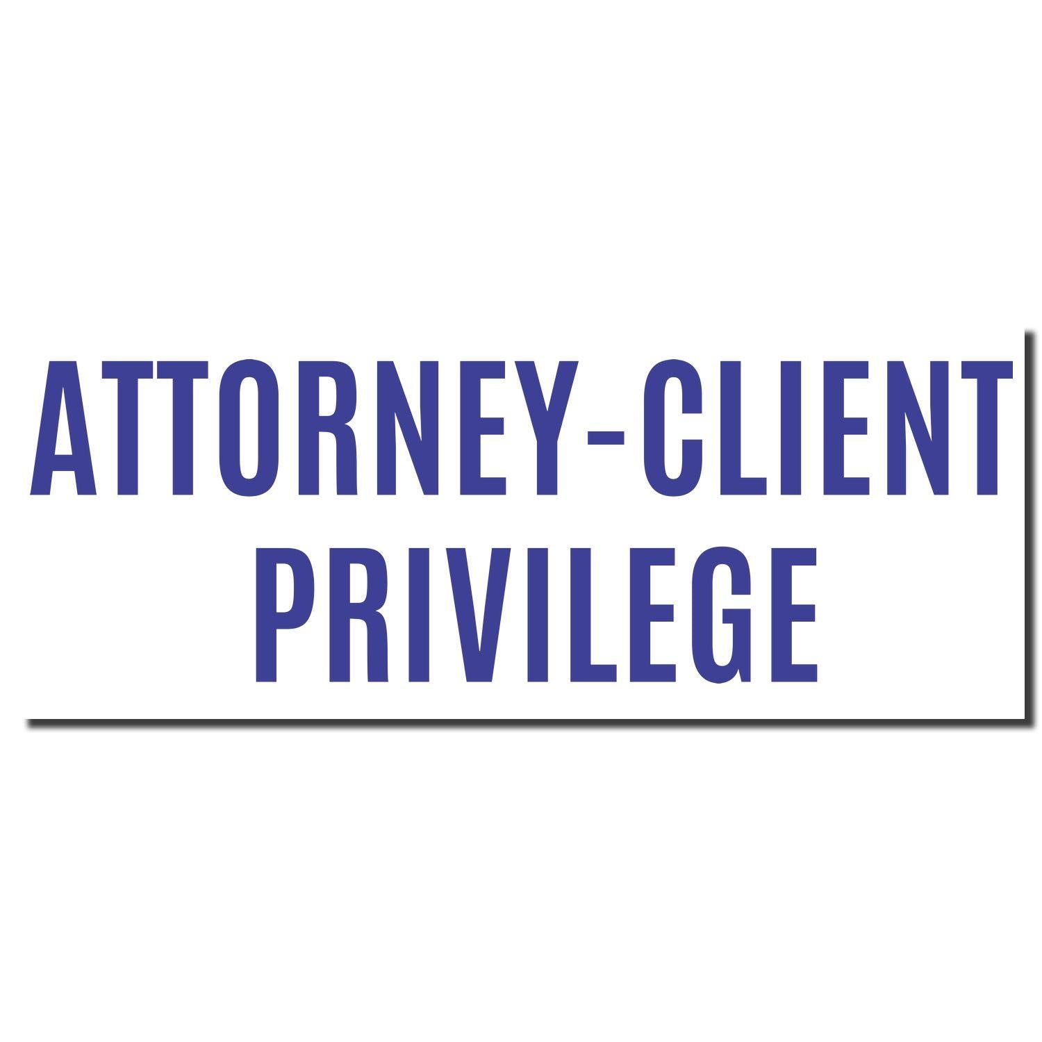 Enlarged Imprint for Attorney-Client Privilege Xstamper Stamp