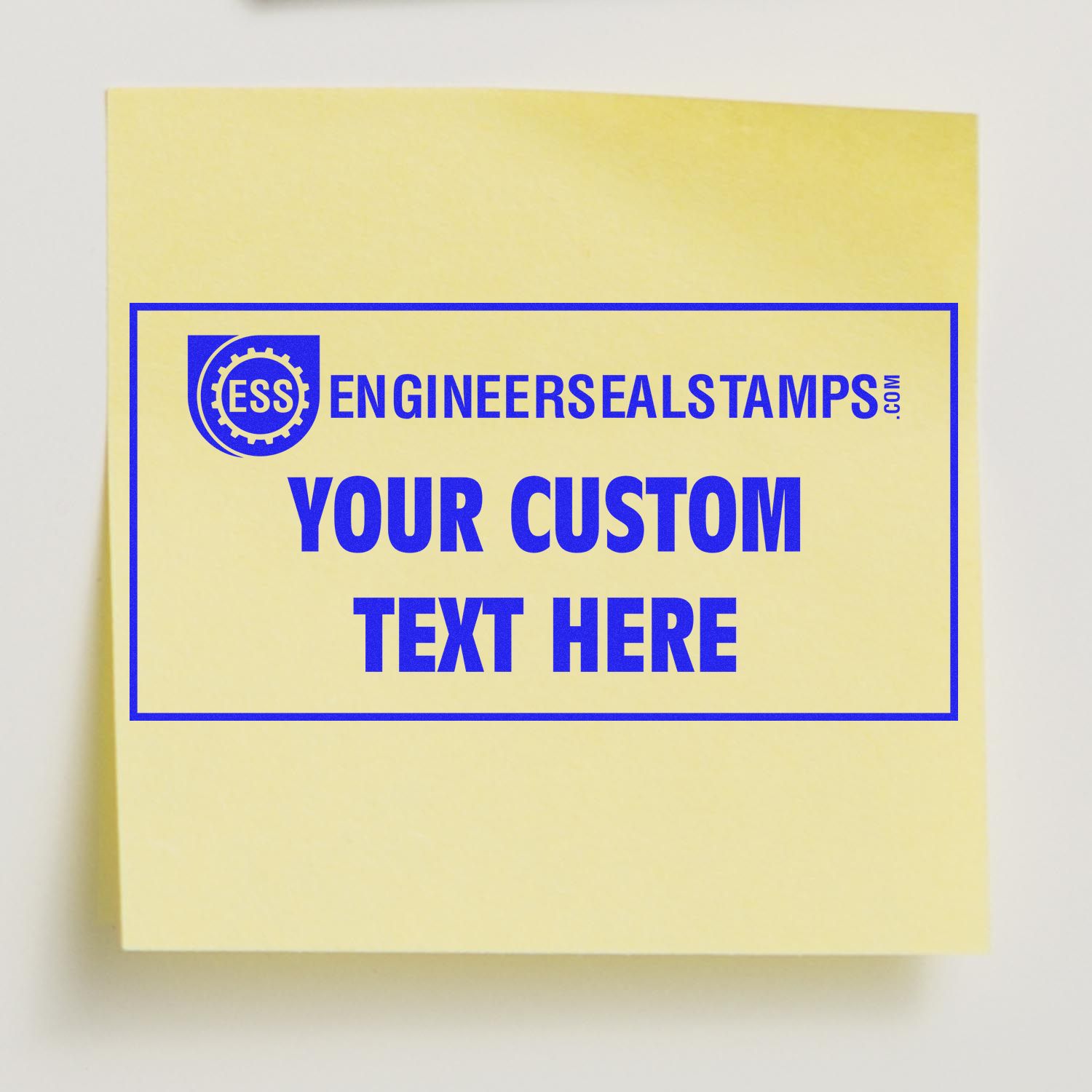 Yellow sticky note stamped with YOUR CUSTOM TEXT HERE using Custom Self Inking Stamp Trodat 5203 Size 1-5/8 x 2 from www.engineersealstampsshop.com.