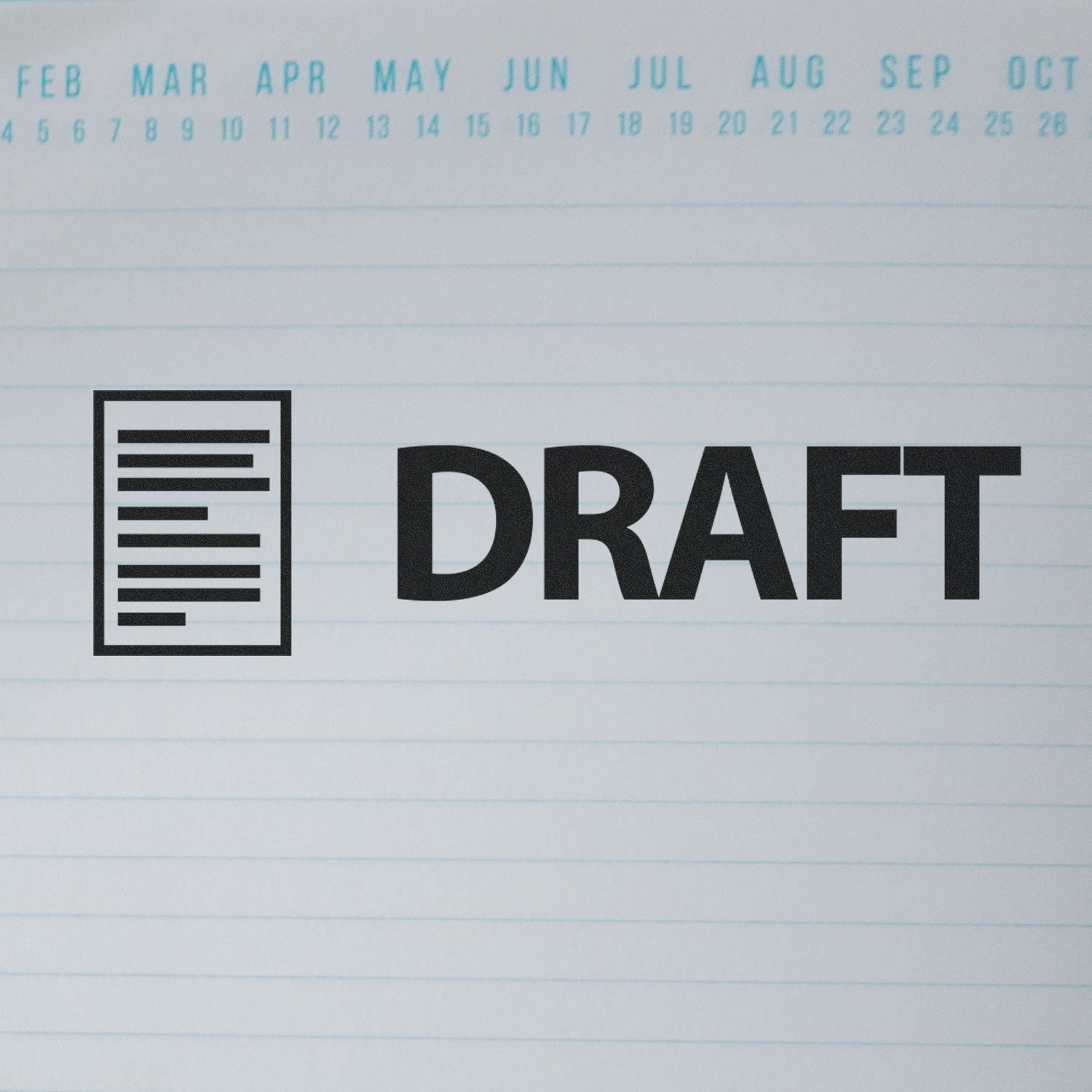 Self Inking Draft with Letter Stamp used on a lined paper with calendar months at the top. The word DRAFT is stamped in bold black letters.