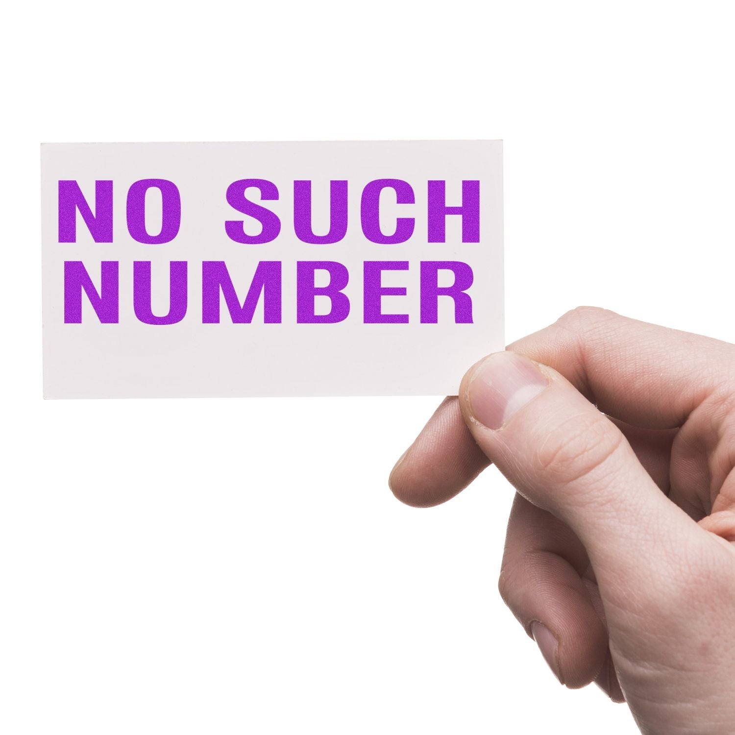 A hand holding a white card with NO SUCH NUMBER stamped in purple using the Self Inking No Such Number Stamp.