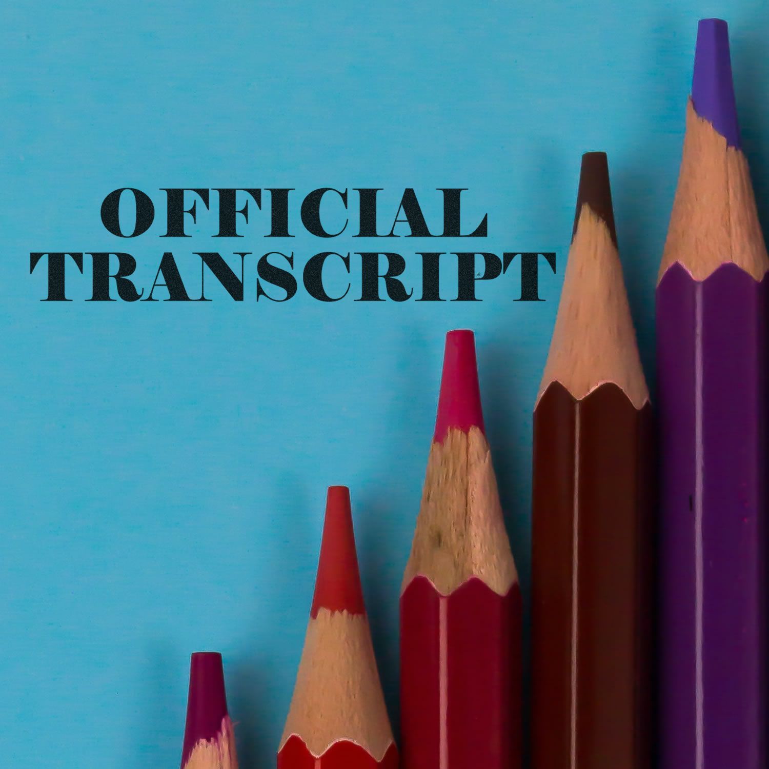 Slim Pre-Inked Official Transcript Stamp used on a blue background with colorful pencils arranged in ascending order.