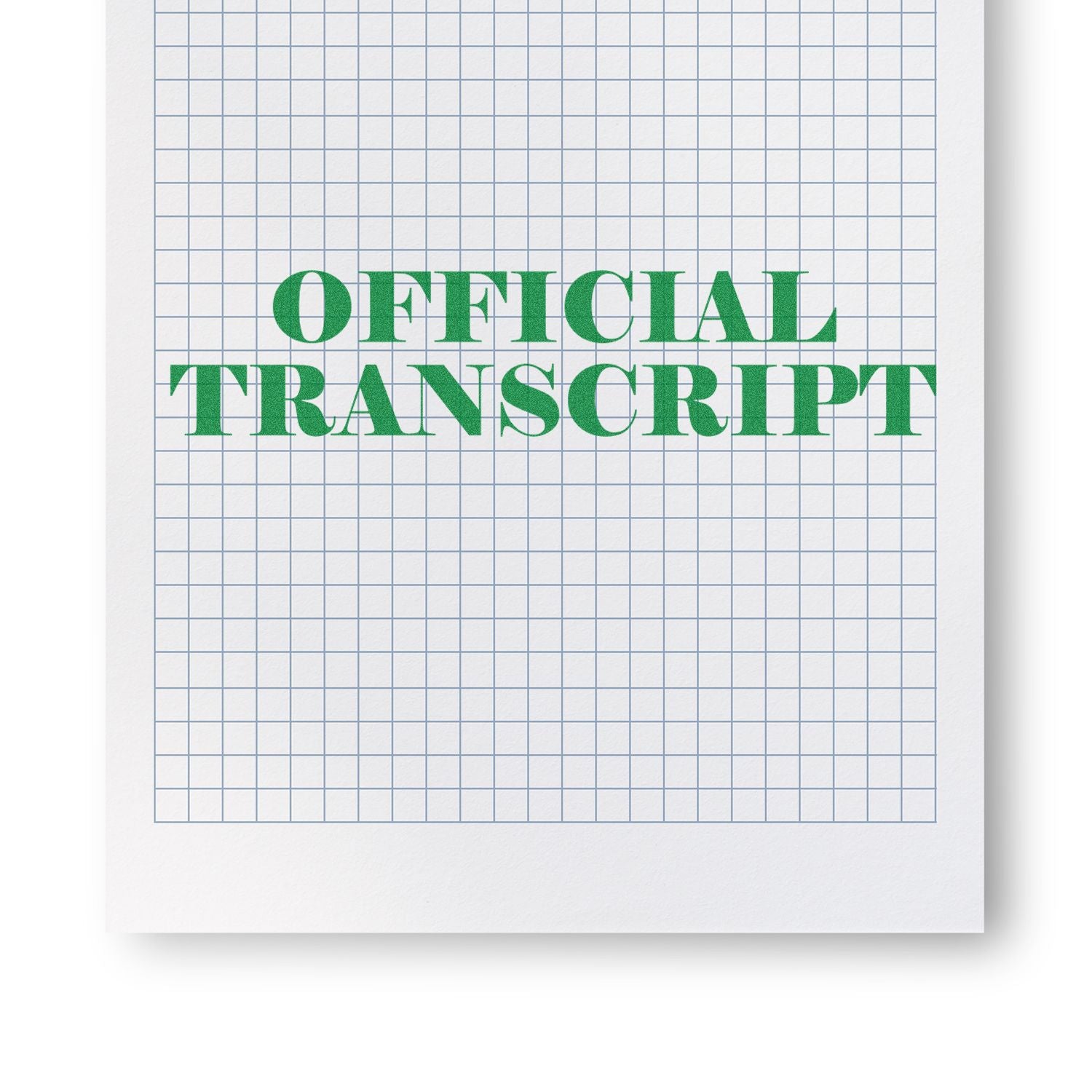 Large Pre-Inked Official Transcript Stamp in green ink on a grid paper background.