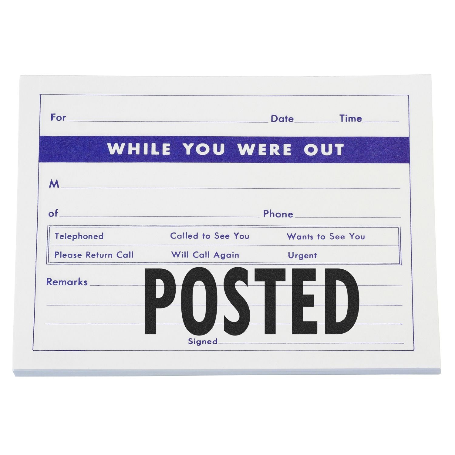 Large Posted Rubber Stamp used on a While You Were Out notepad, marking the message as POSTED in bold black letters.