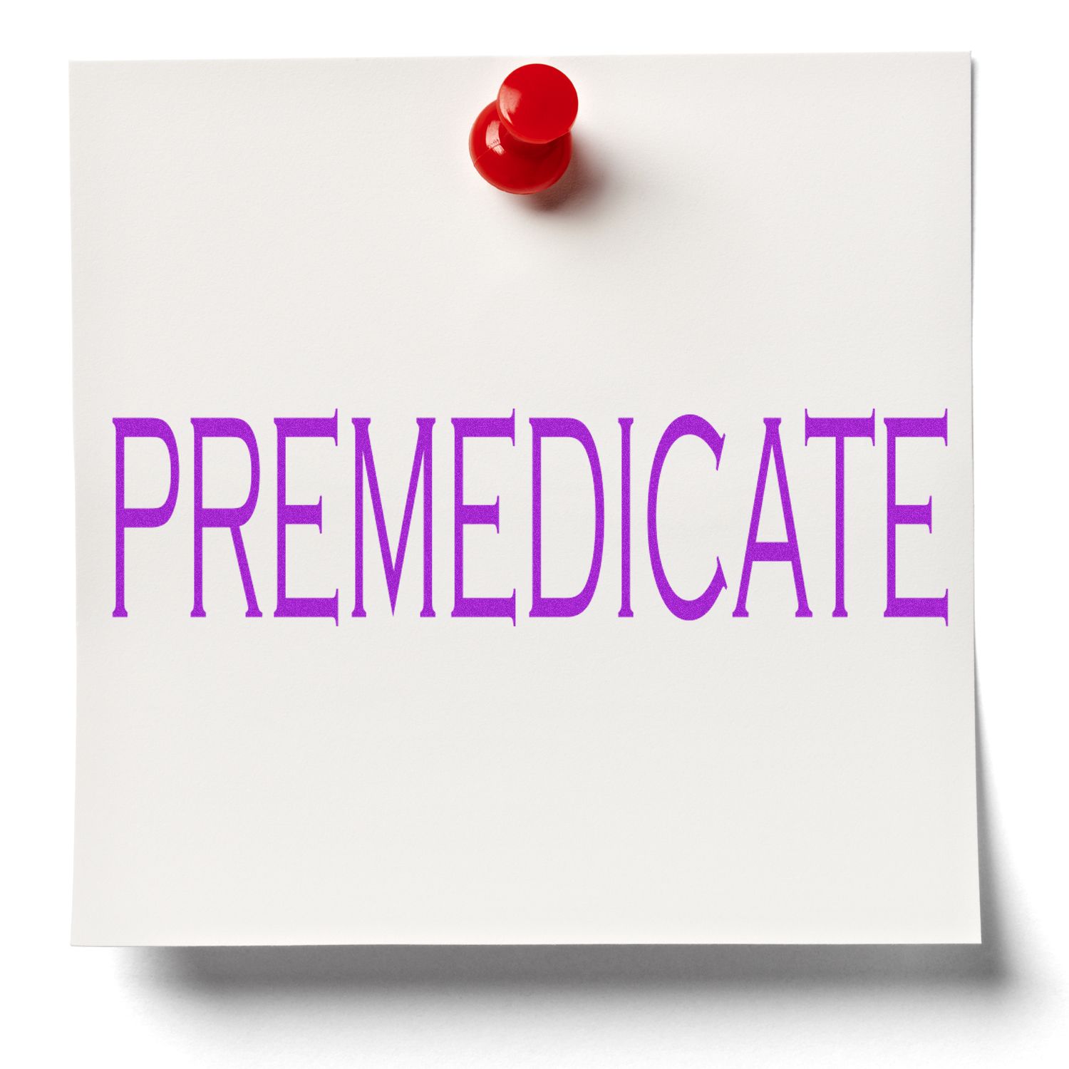 Premedicate rubber stamp impression in purple ink on a white paper pinned with a red pushpin.