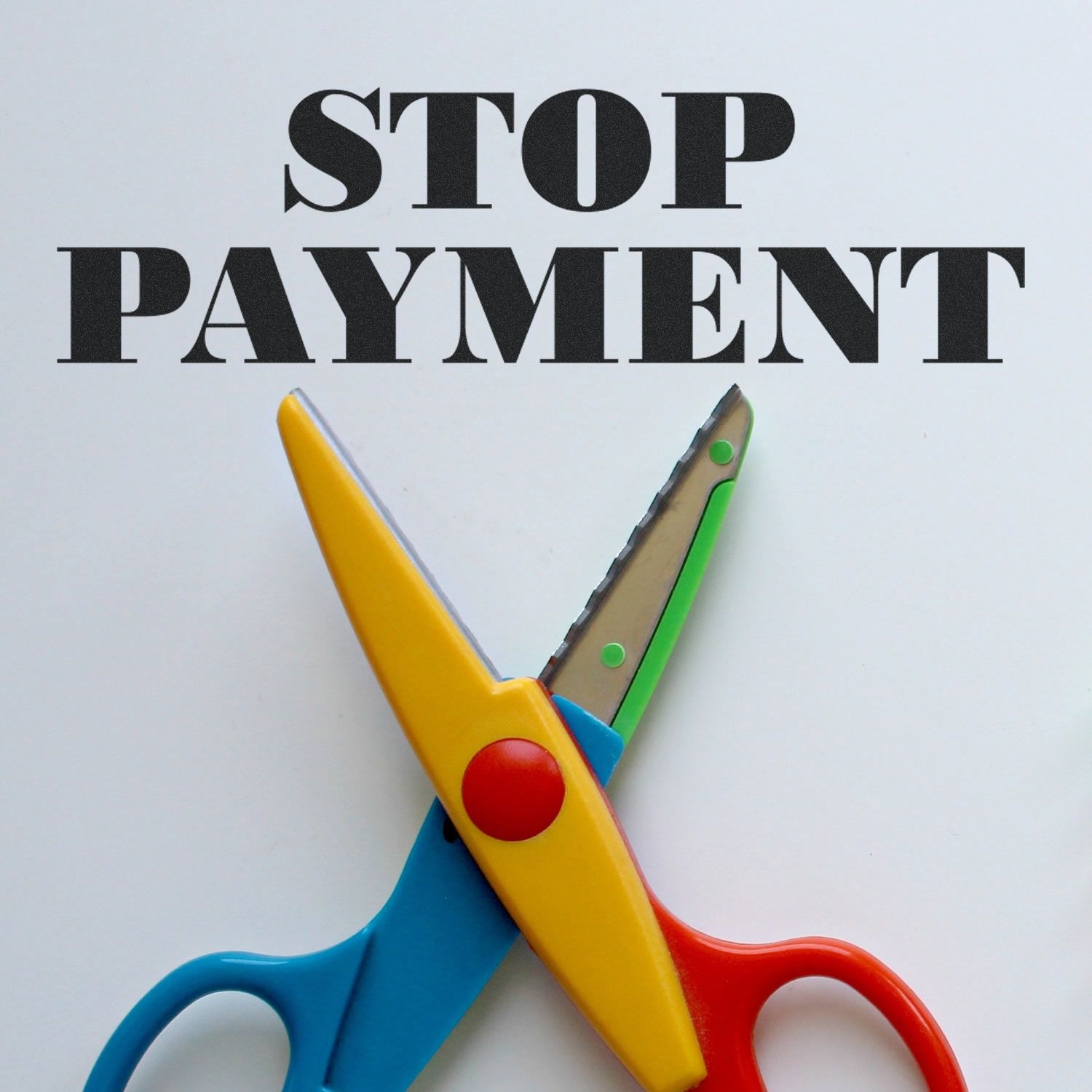 Colorful scissors on a white background with the text "STOP PAYMENT" above. Image showcases the Stop Payment Rubber Stamp product.