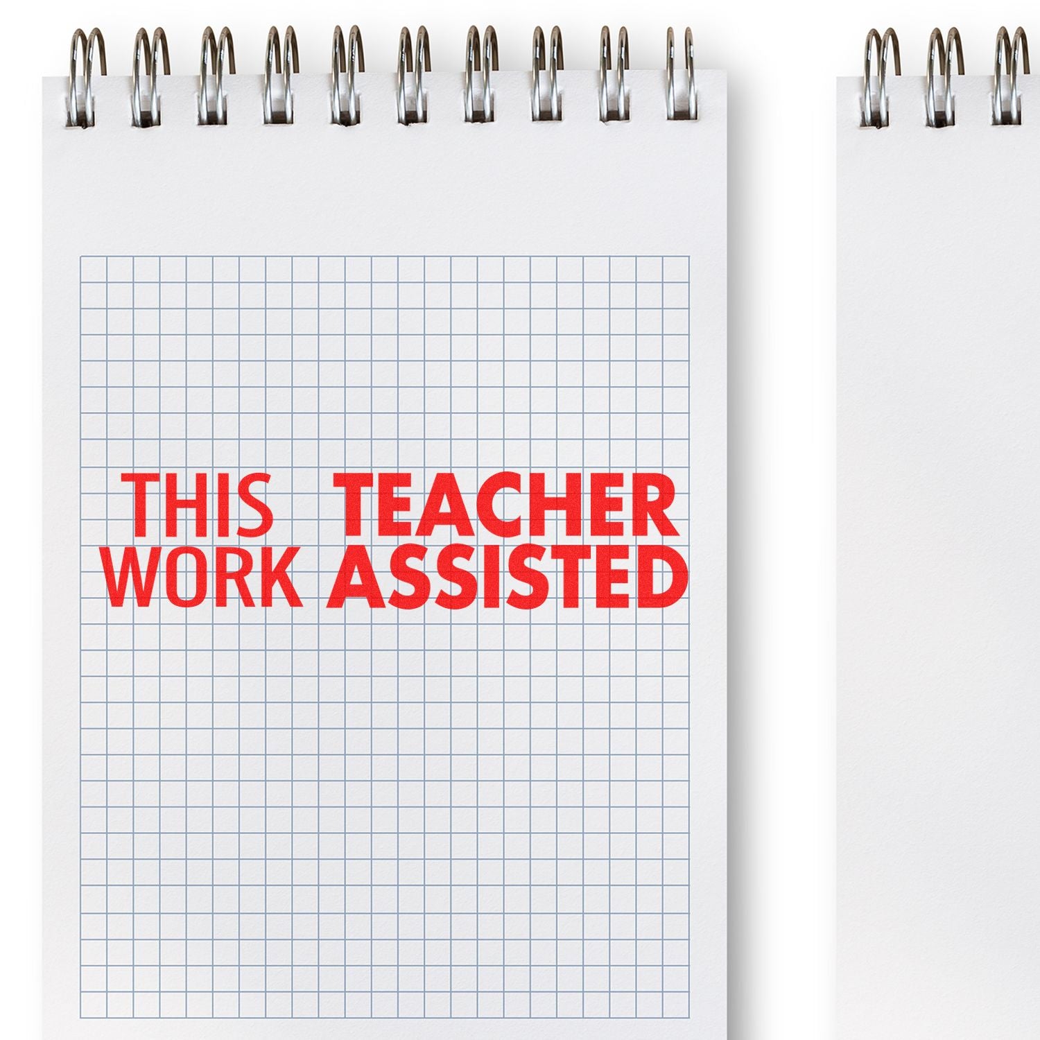 Large Self Inking This Work Teacher Assisted Stamp in red ink on a grid notebook page, emphasizing teacher assistance.