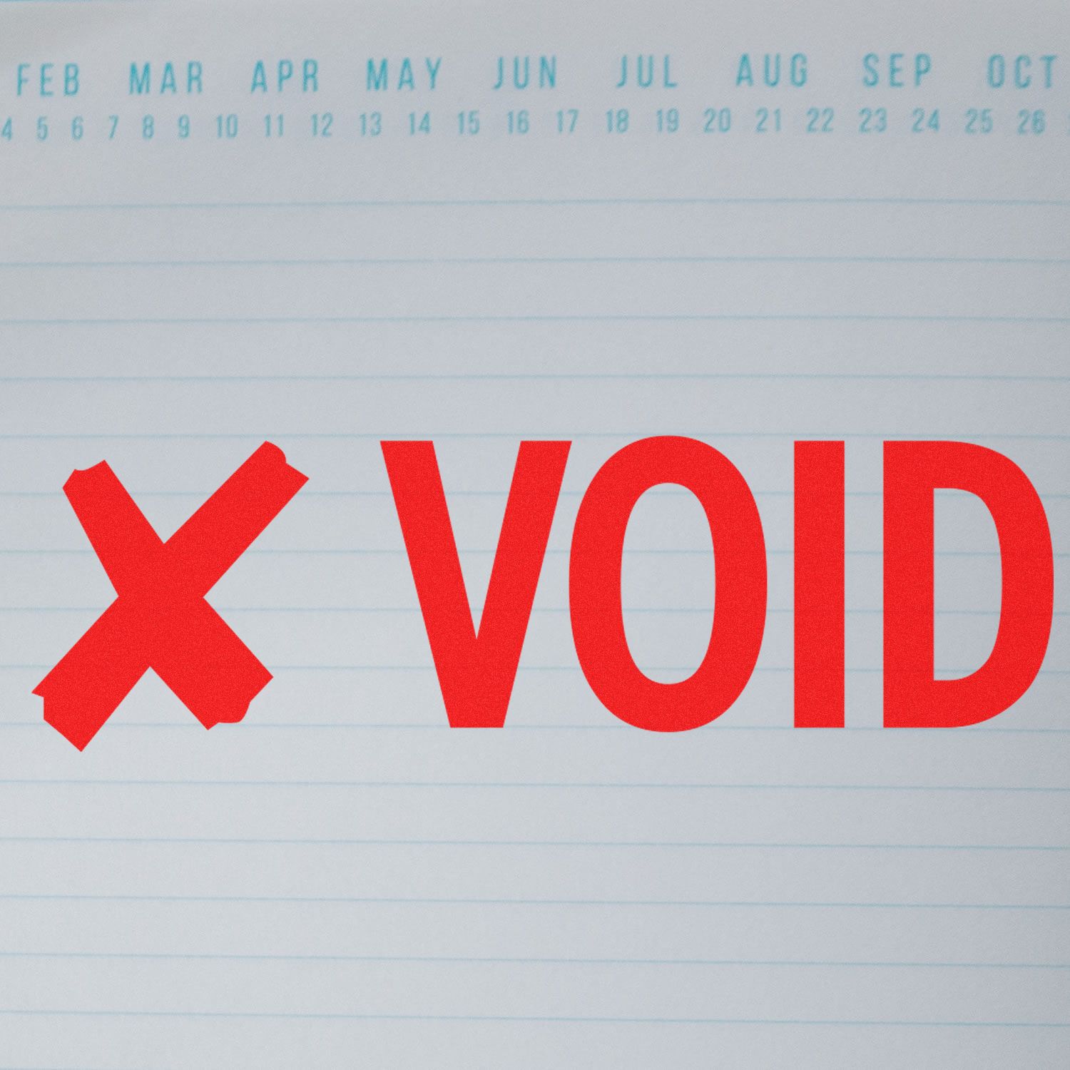 Self Inking Void with X Stamp in red ink on a lined paper with a calendar header showing months from February to October.