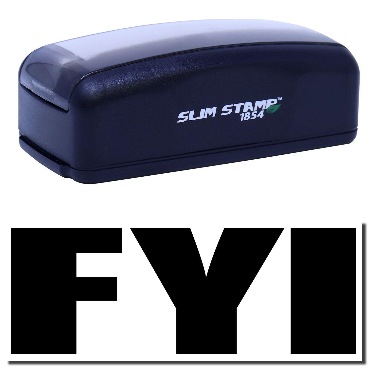 Large Pre-Inked Bold FYI Stamp in black with SLIM STAMP 1854 branding, shown with a bold FYI imprint below.