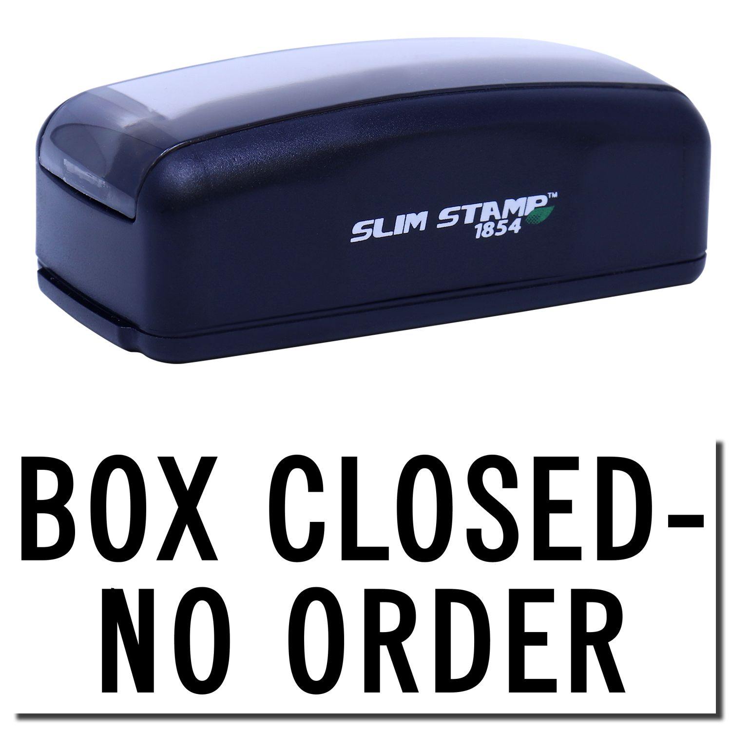 Large Pre-Inked Box Closed No Order Stamp in black with SLIM STAMP 1854 branding, shown against a white background.