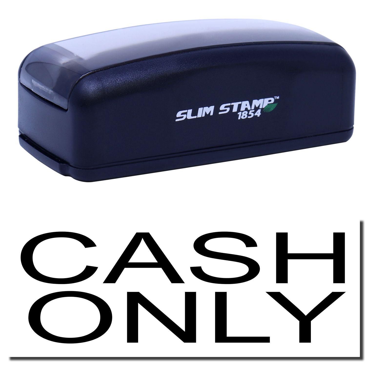 Large Pre-Inked Cash Only Stamp in black with SLIM STAMP 1854 branding, shown above bold CASH ONLY text.