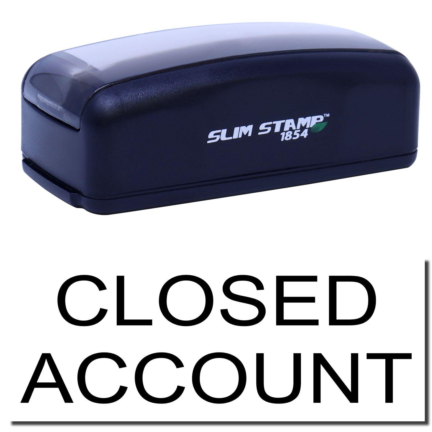 Large Pre-Inked Closed Account Stamp in black with CLOSED ACCOUNT text displayed below.