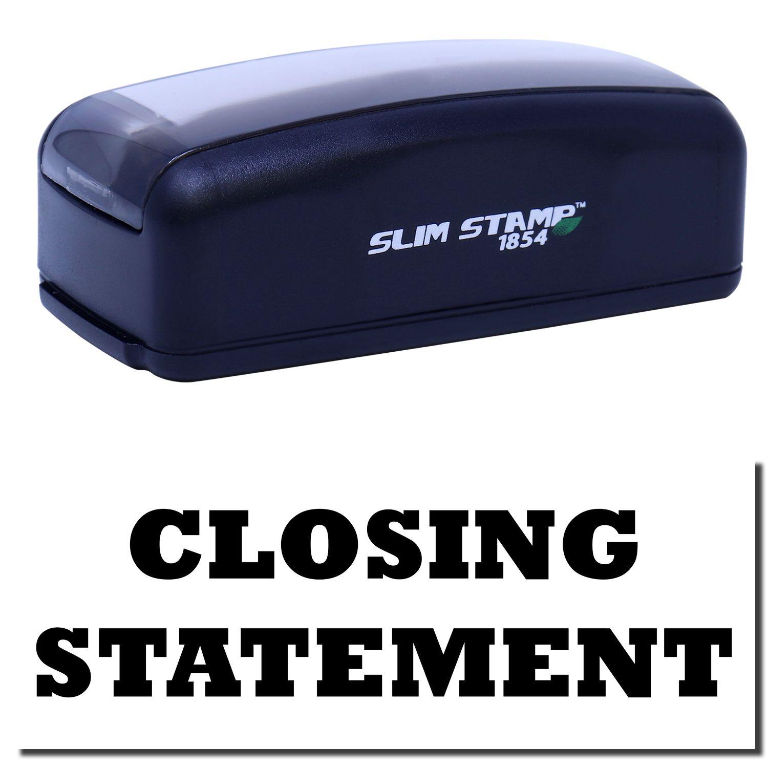 Large Pre-Inked Closing Statement Stamp in black with SLIM STAMP 1854 branding, shown above a bold CLOSING STATEMENT imprint.