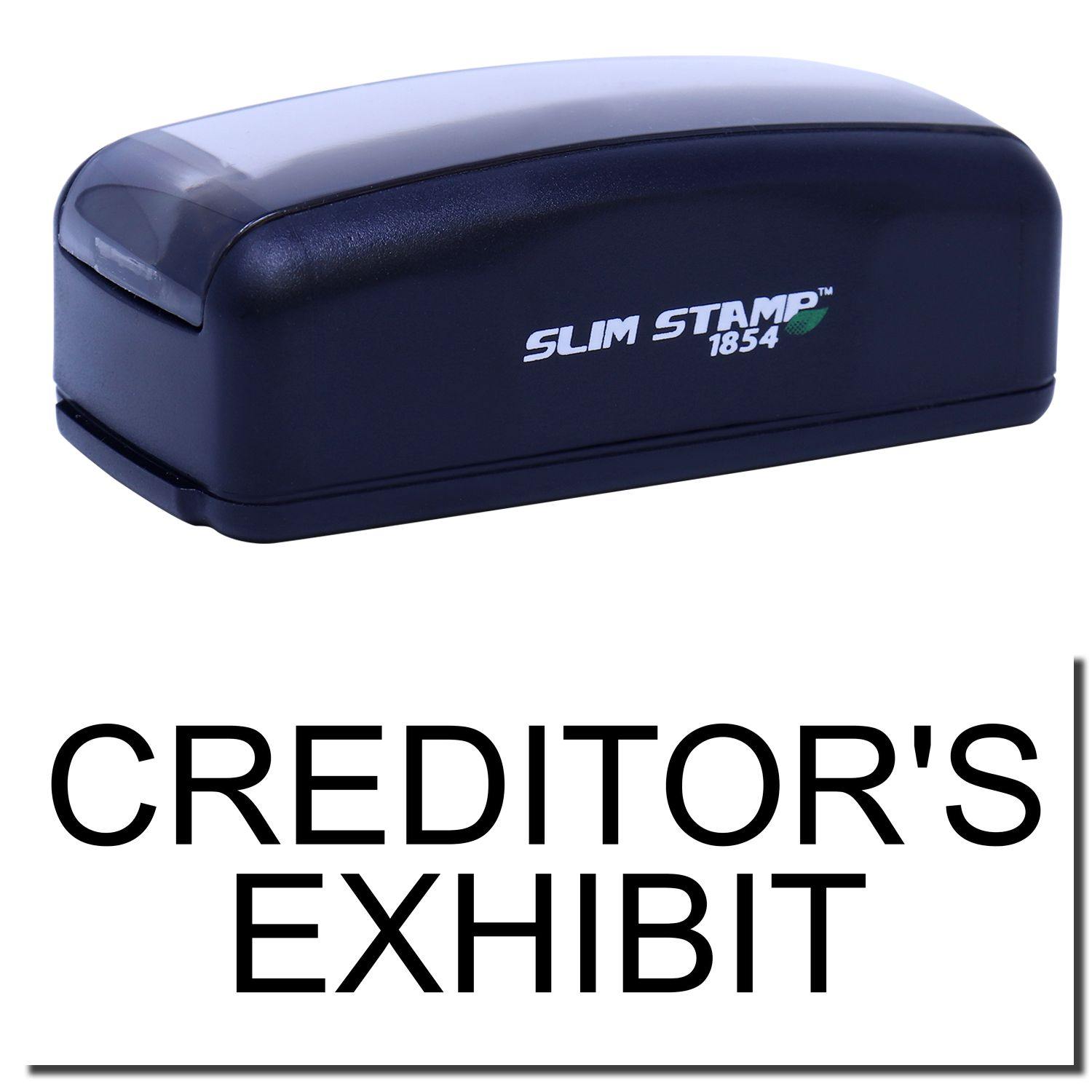 Large Pre-Inked Creditors Exhibit Stamp, black, with SLIM STAMP 1854 branding, shown above a stamped CREDITOR'S EXHIBIT text.