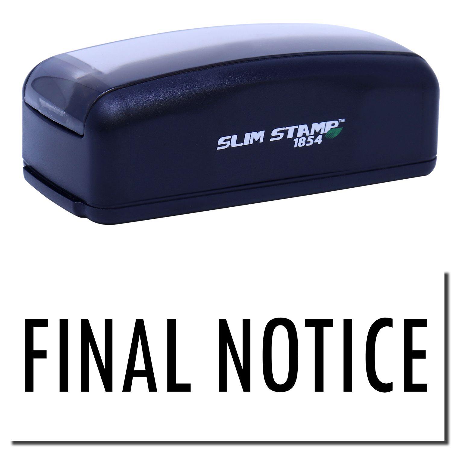 Large Pre-Inked Final Notice Stamp in black with FINAL NOTICE text stamped below. Compact design with SLIM STAMP 1854 branding.