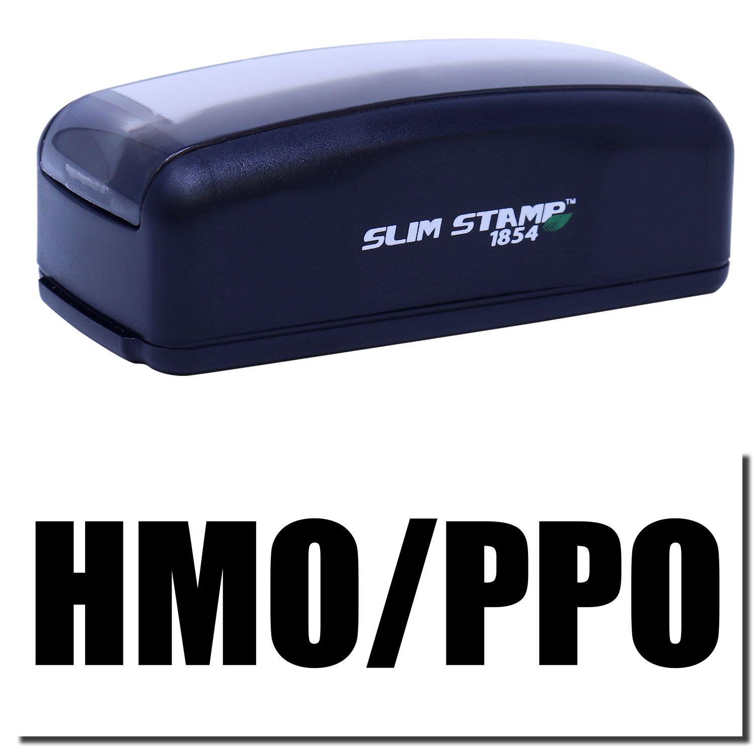 Large Pre-Inked HMO/PPO Stamp in black with SLIM STAMP 1854 branding, shown with bold HMO/PPO text below the stamp.