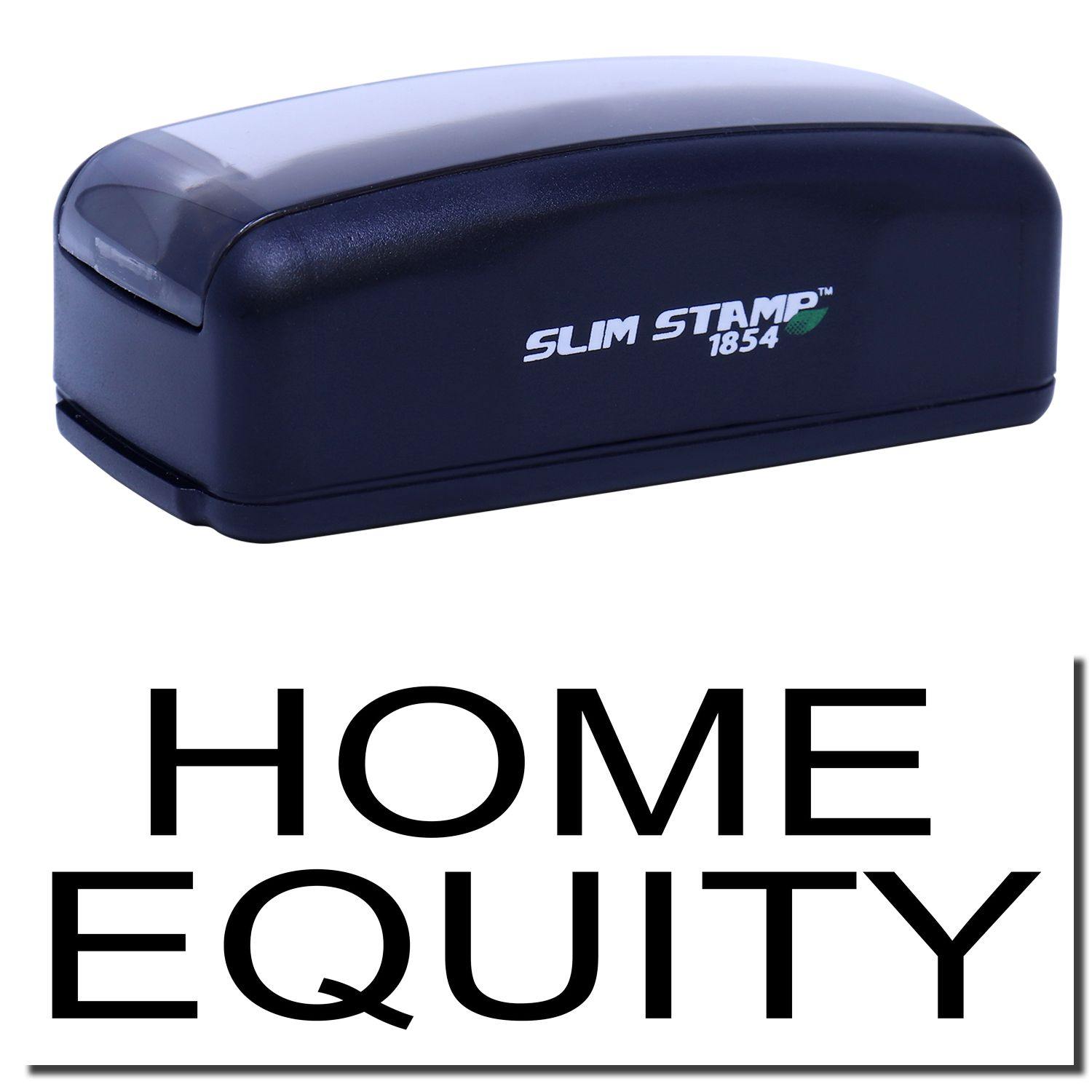 Large Pre-Inked Home Equity Stamp in black with HOME EQUITY text below. Compact design with SLIM STAMP 1854 branding on the side.