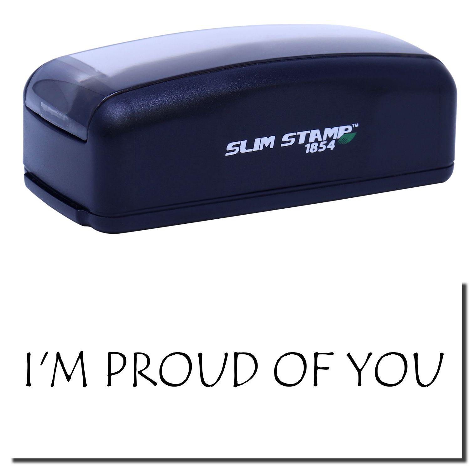 Large Pre-Inked I'm Proud Of You Stamp in black, featuring the text I'M PROUD OF YOU below the stamp.