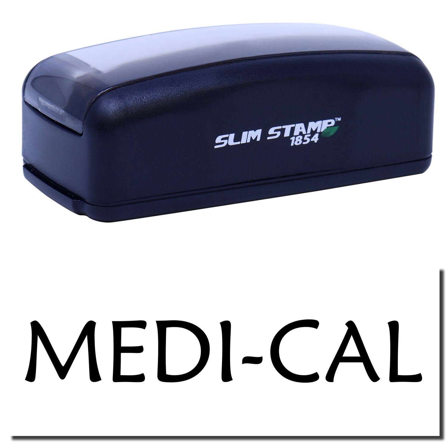 Large Pre-Inked Medi-Cal Stamp in black with SLIM STAMP 1854 text on the side, shown above the word MEDI-CAL in bold black letters.