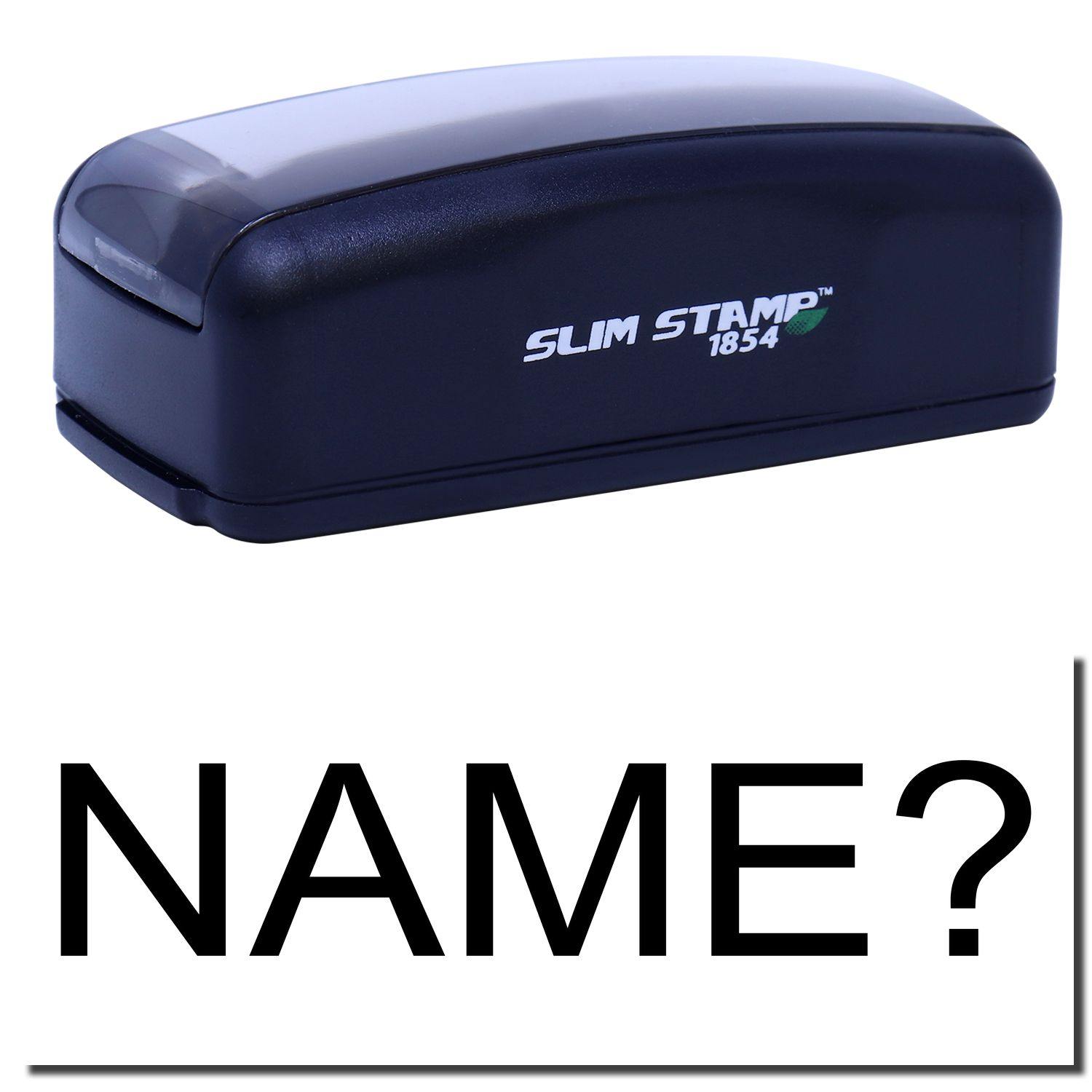 Large Pre-Inked Name Stamp in black with SLIM STAMP 1854 branding, shown above a large NAME? text.