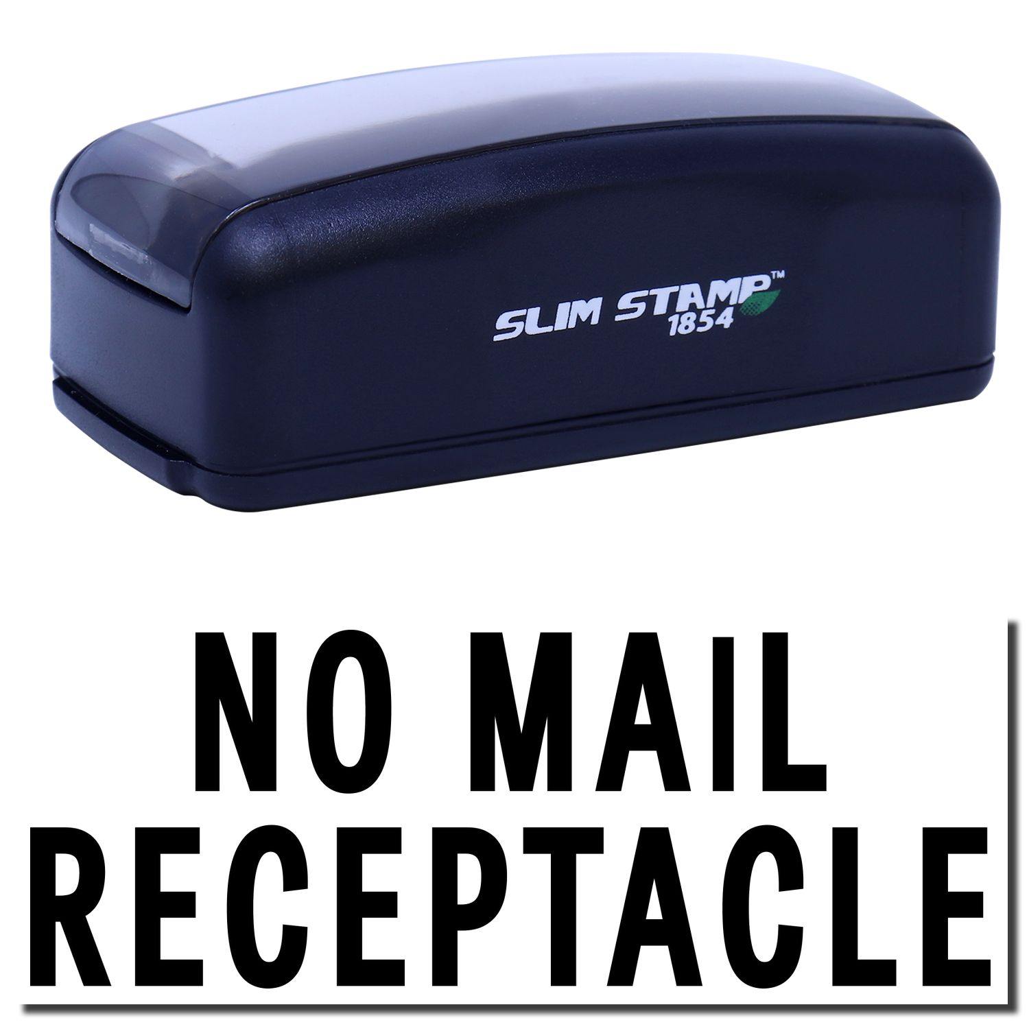 Large Pre-Inked No Mail Receptacle Stamp in black with NO MAIL RECEPTACLE text below. Compact design, ideal for marking mailboxes.