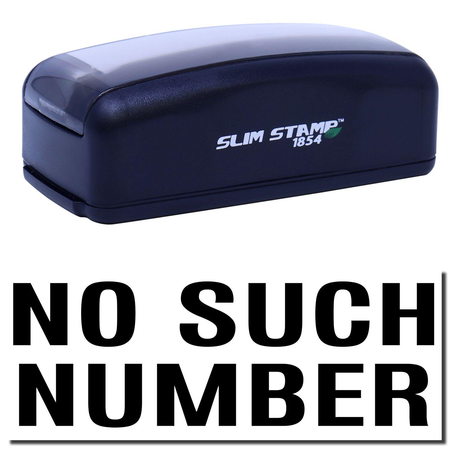 Large Pre-Inked No Such Number Stamp in black, featuring a compact design with SLIM STAMP 1854 branding.