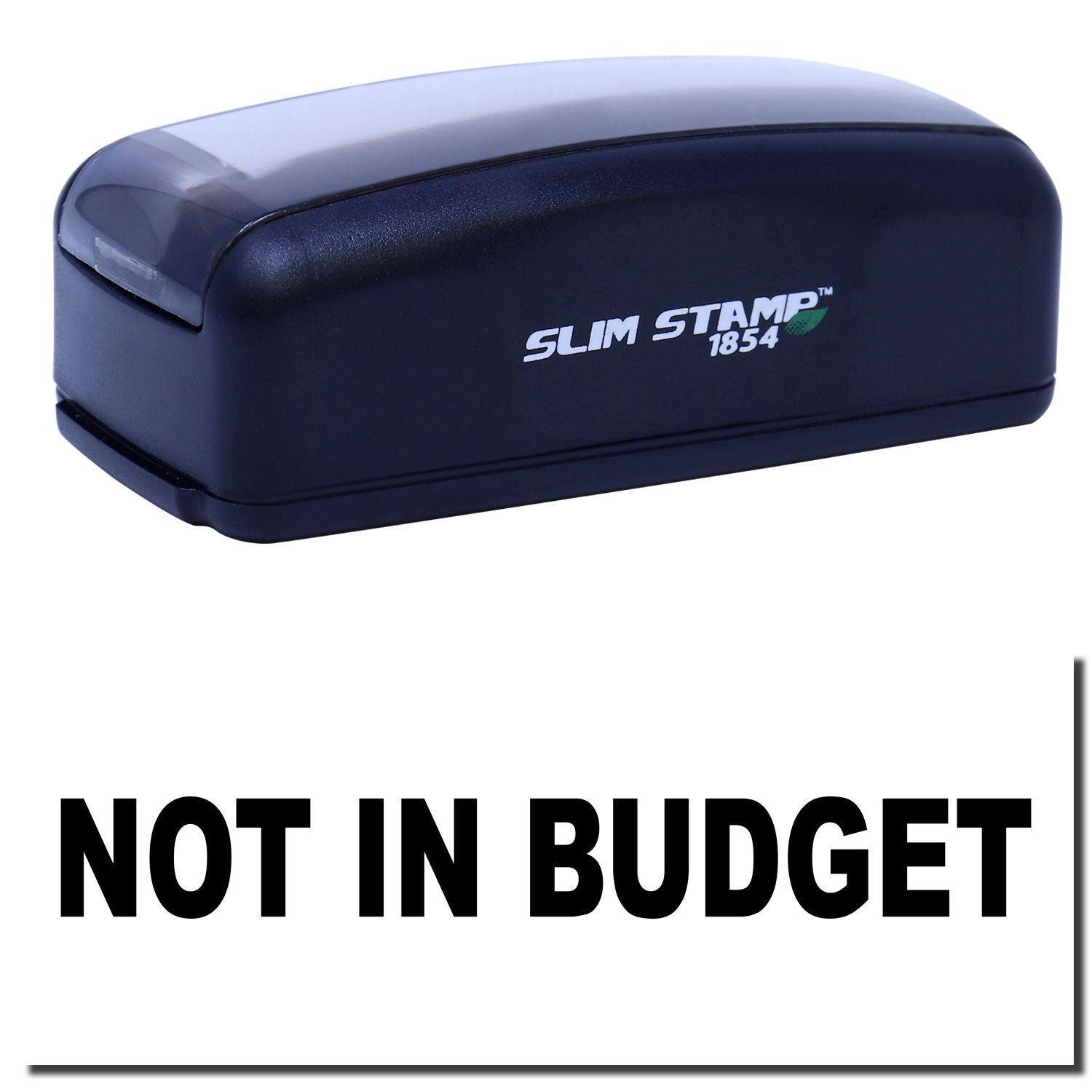 Large Pre-Inked Not In Budget Stamp, black, with NOT IN BUDGET text below. Compact design, ideal for office use.