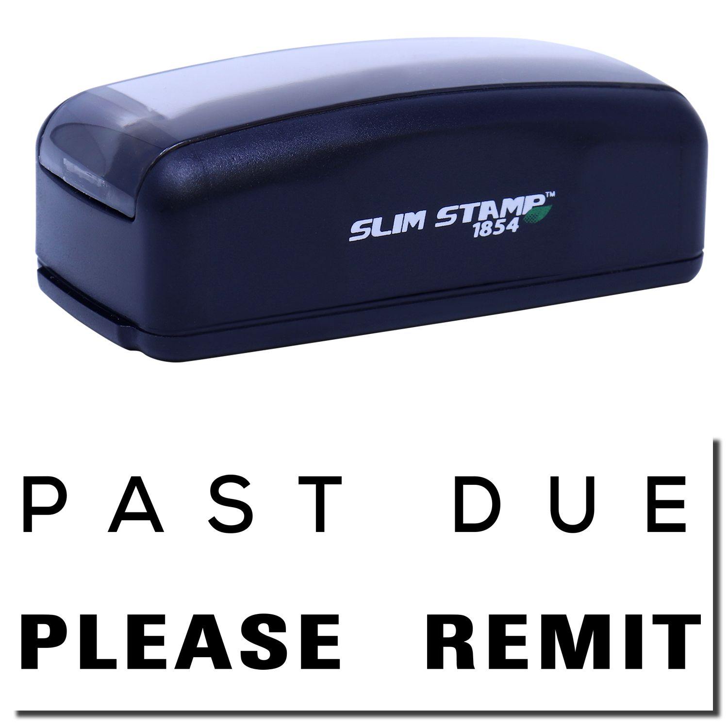 Large Pre-Inked Past Due Please Remit Stamp in black with PAST DUE PLEASE REMIT text displayed below the stamp.