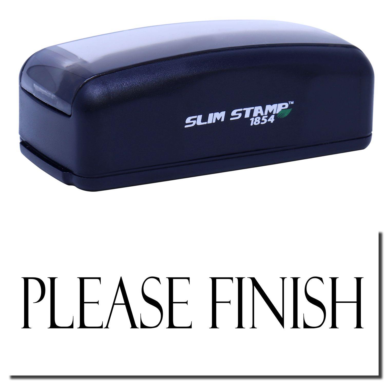 Large Pre-Inked Please Finish Stamp in black with PLEASE FINISH text below. Compact design, ideal for office use.