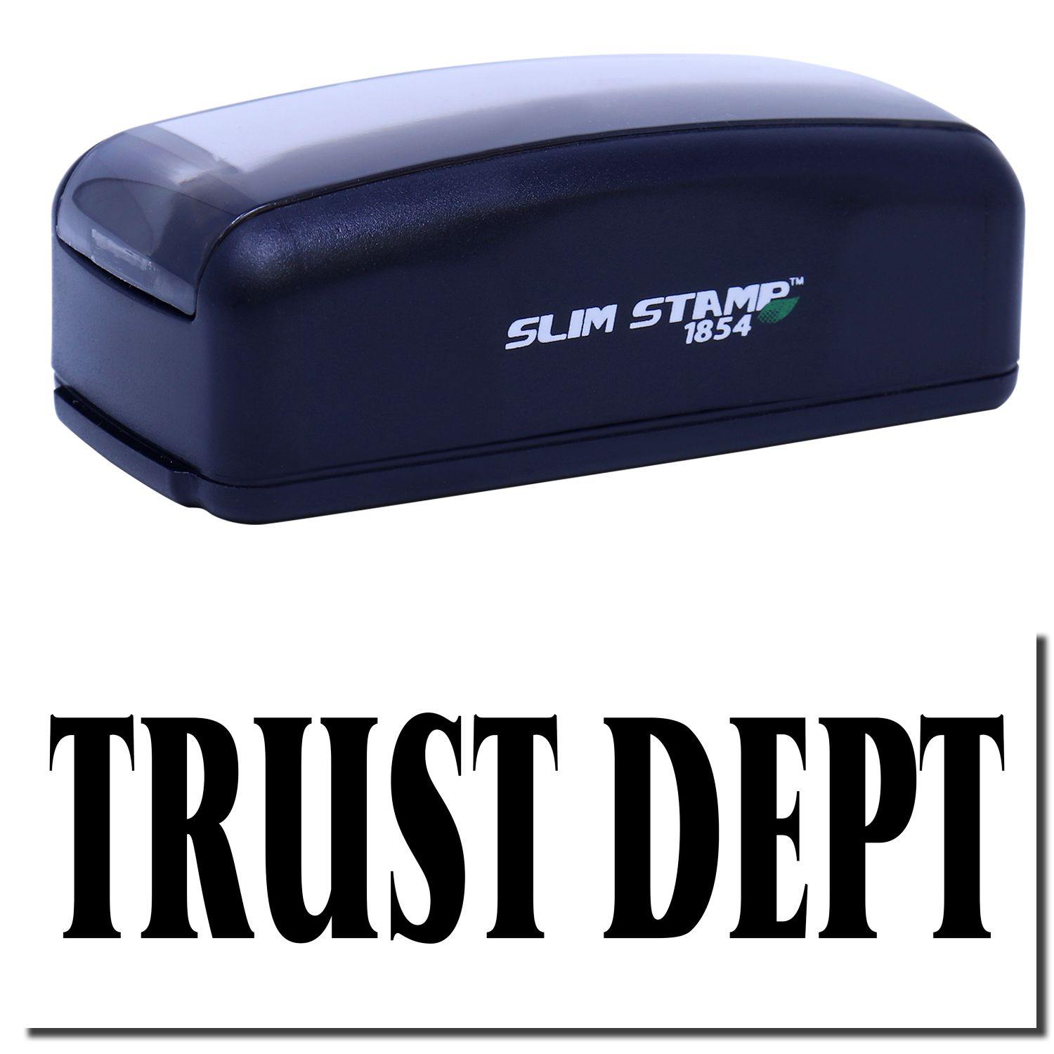 Large Pre-Inked Trust Dept Stamp in black, featuring the text TRUST DEPT in bold letters below the stamp.