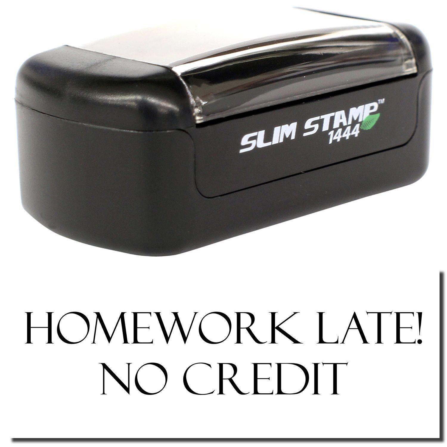 A stock office pre-inked stamp with a stamped image showing how the text HOMEWORK LATE! NO CREDIT is displayed after stamping.