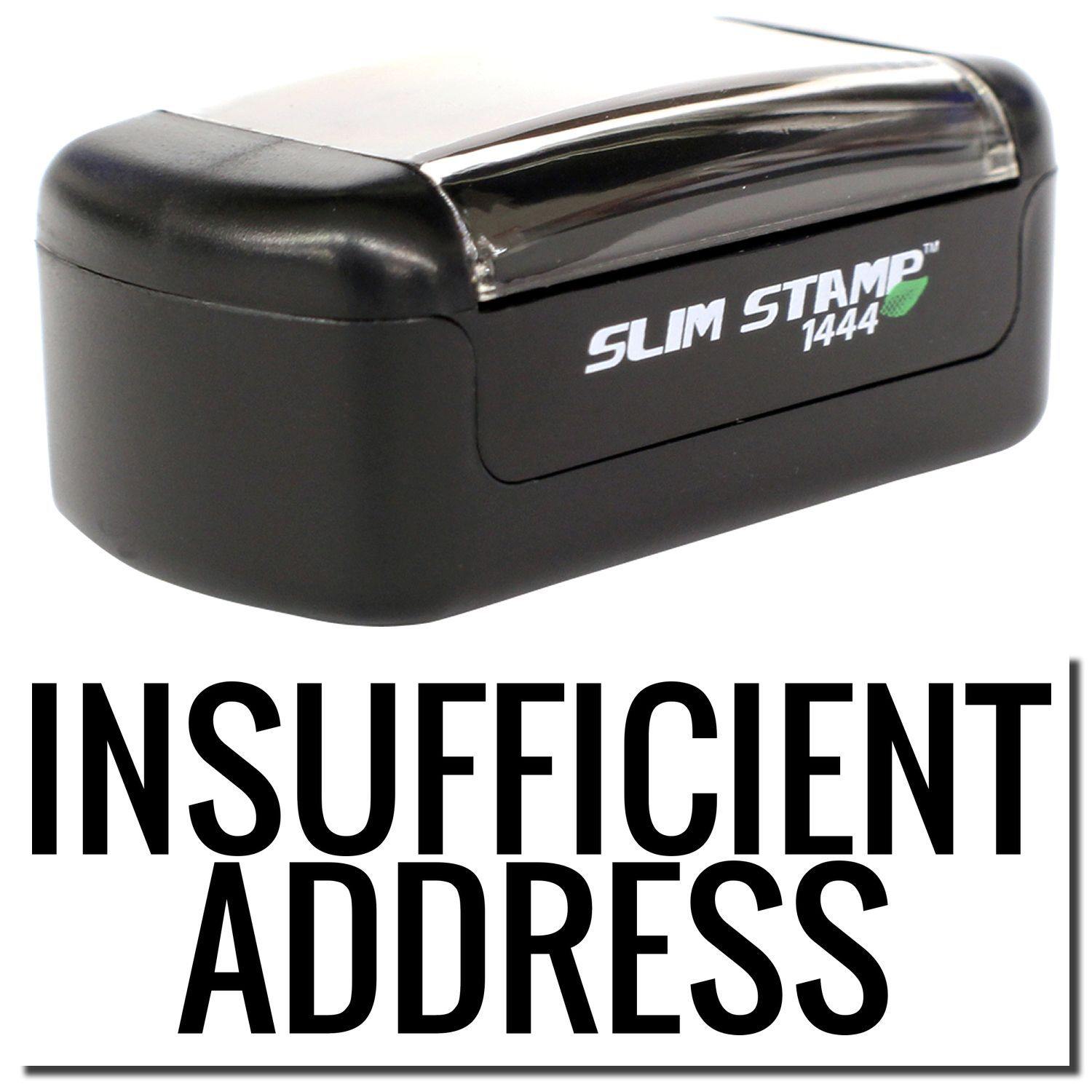 A stock office pre-inked stamp with a stamped image showing how the text INSUFFICIENT ADDRESS is displayed after stamping.