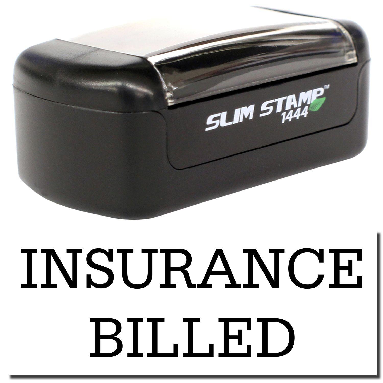 A stock office pre-inked stamp with a stamped image showing how the text INSURANCE BILLED is displayed after stamping.