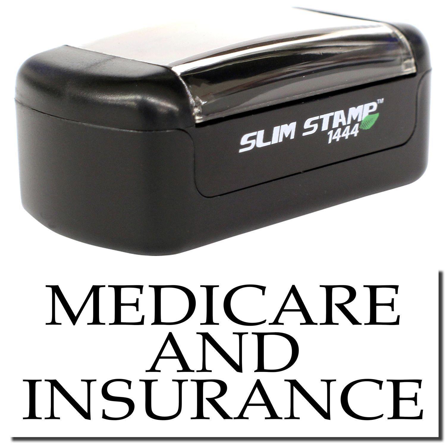 A stock office pre-inked stamp with a stamped image showing how the text MEDICARE AND INSURANCE is displayed after stamping.