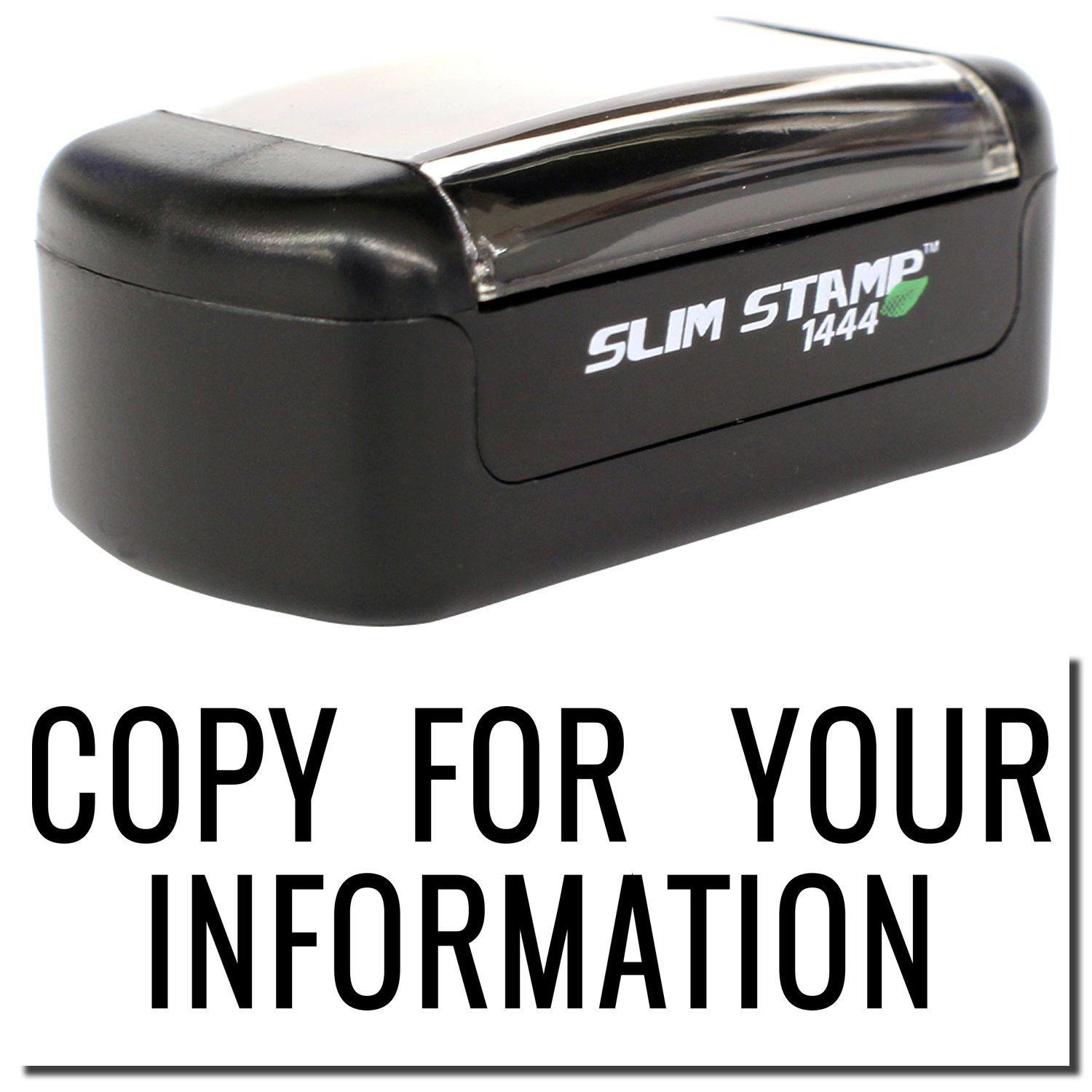 A stock office pre-inked stamp with a stamped image showing how the text COPY FOR YOUR INFORMATION in a narrow font is displayed after stamping.