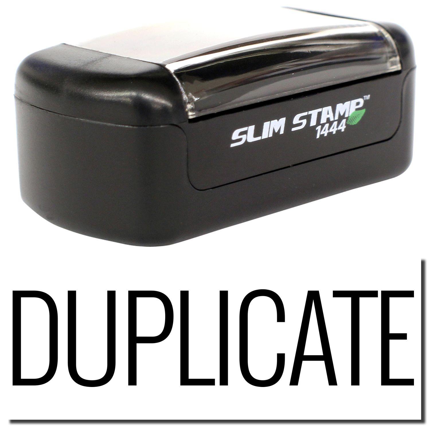 A stock office pre-inked stamp with a stamped image showing how the text DUPLICATE in a narrow font is displayed after stamping.