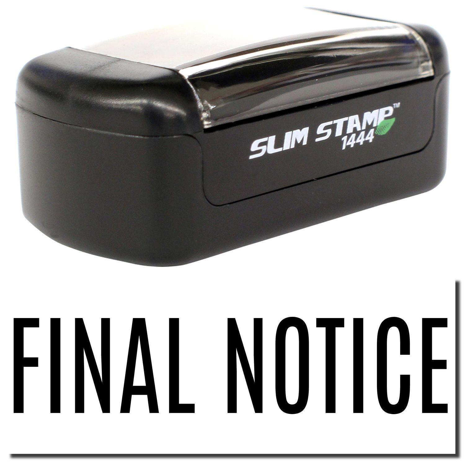 A stock office pre-inked stamp with a stamped image showing how the text FINAL NOTICE in a narrow font is displayed after stamping.