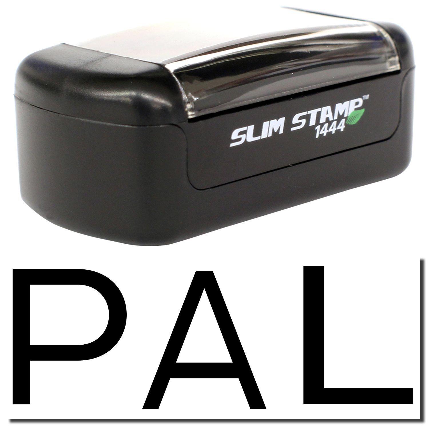 Slim Pre-Inked PAL Stamp with black casing and transparent cover, featuring the text 'SLIM STAMP 1444' and large 'PAL' text below.