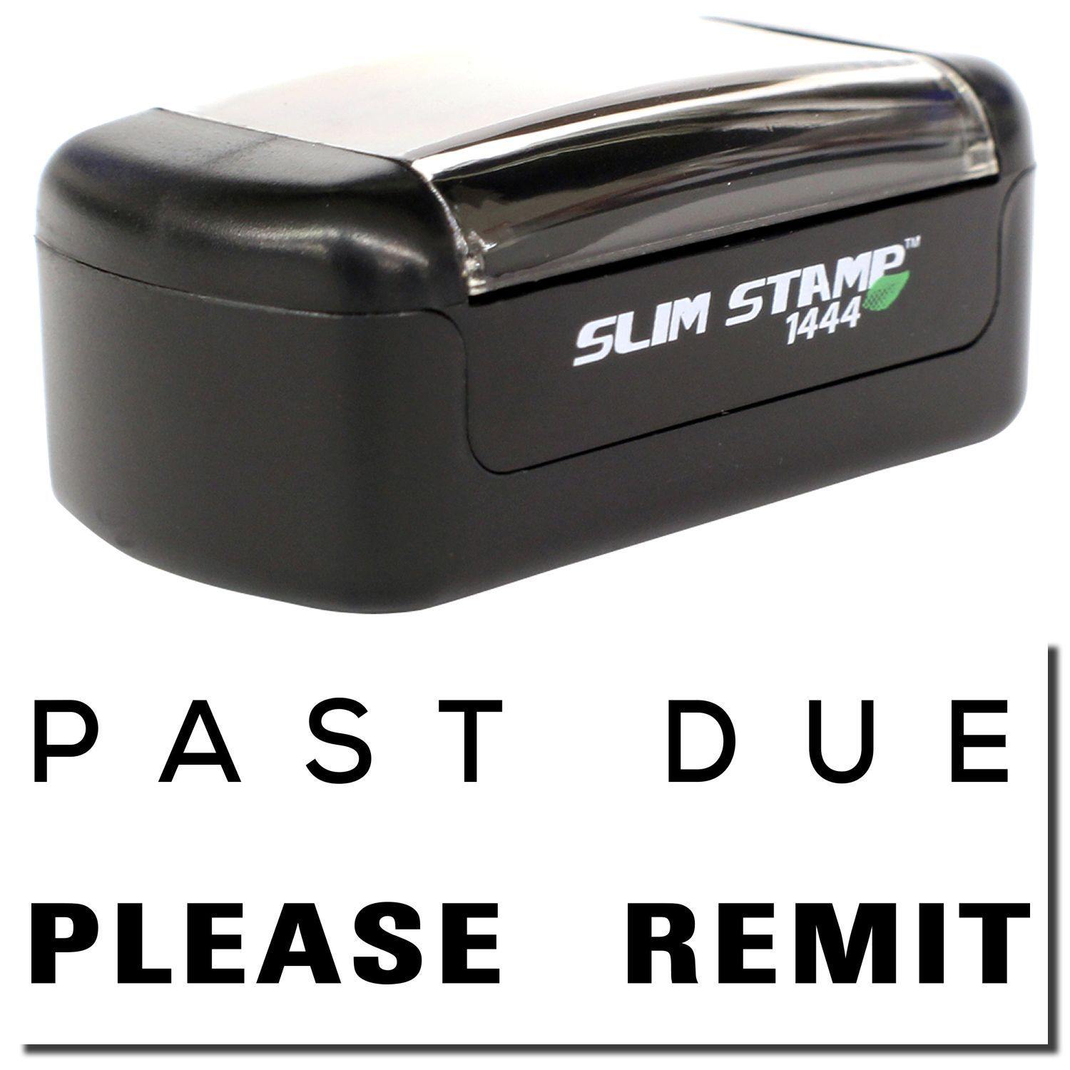 Slim Pre-Inked Past Due Please Remit Stamp in black, with the words PAST DUE PLEASE REMIT displayed below the stamp.