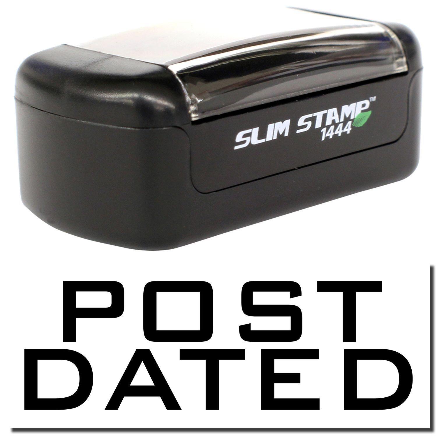 Slim Pre-Inked Post Dated Stamp in black with 'SLIM STAMP 1444' branding, shown with 'POST DATED' text below.